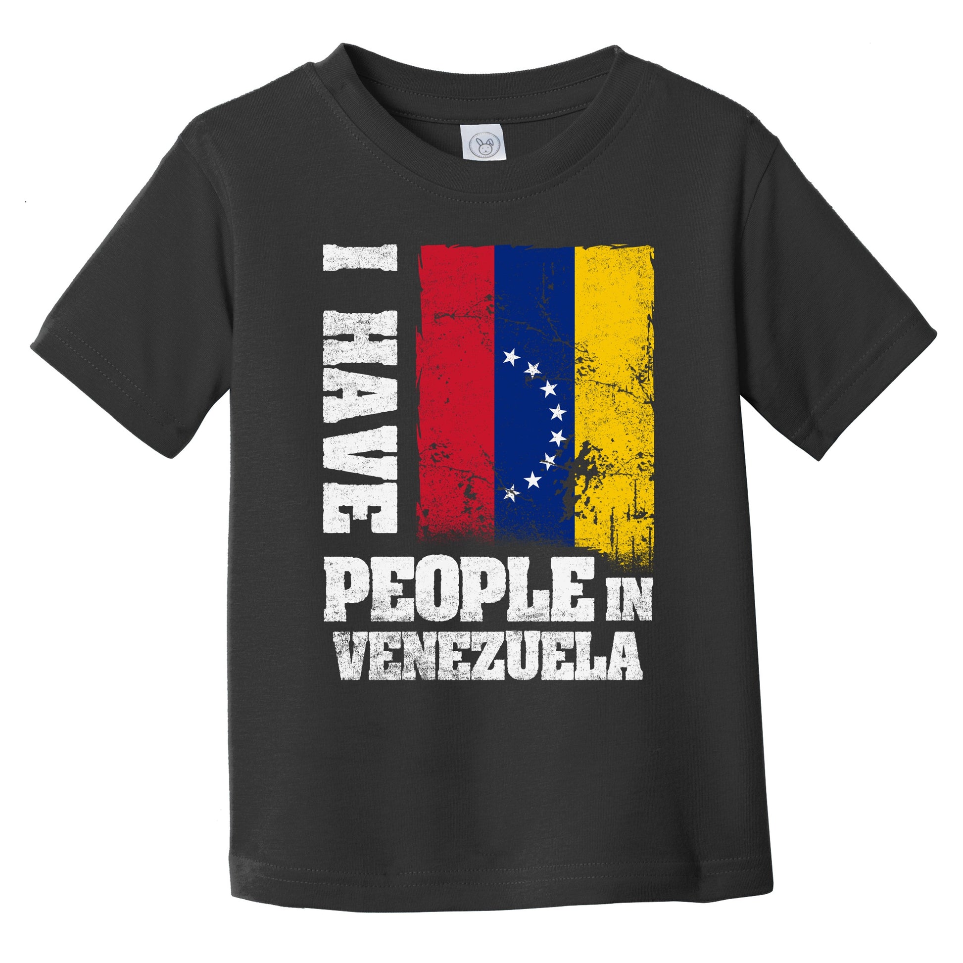 I Have People In Venezuela Venezuelan Flag Infant Toddler T-Shirt