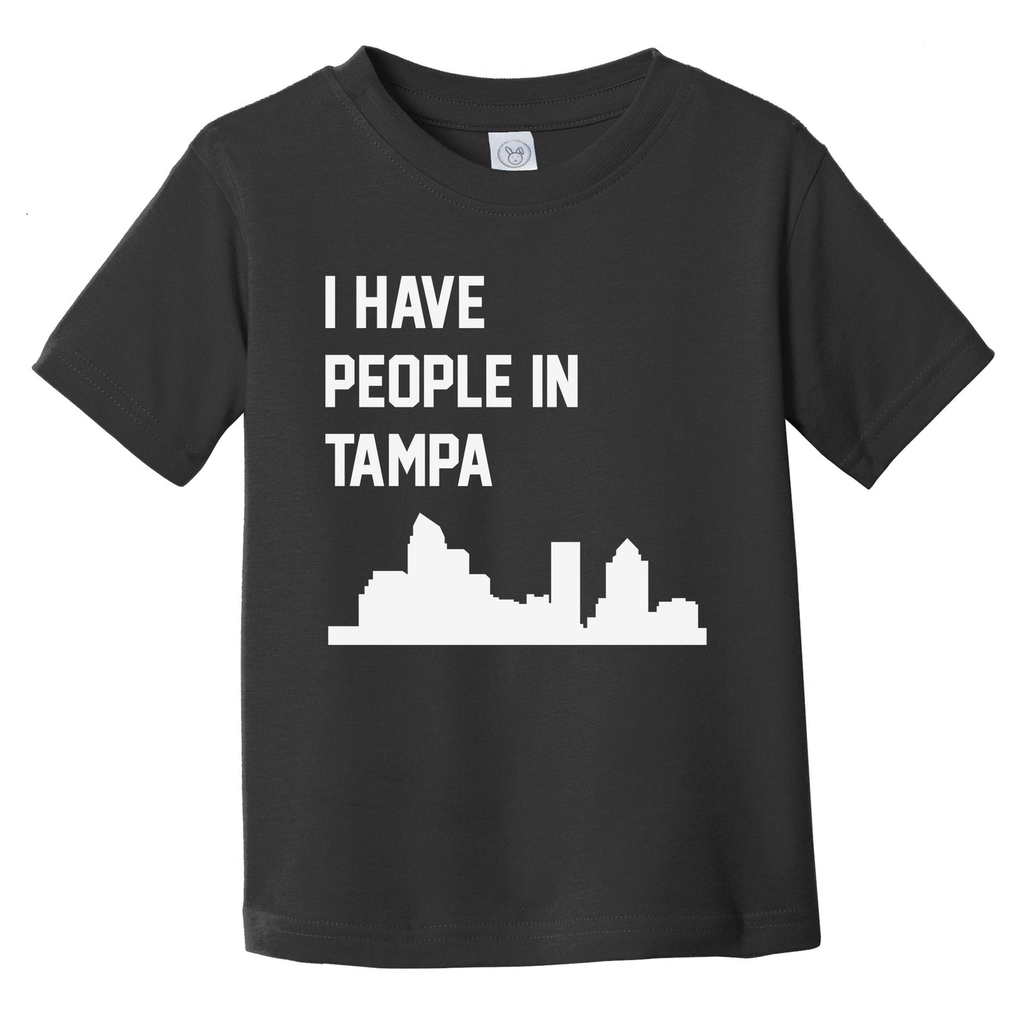 I Have People In Tampa Florida Skyline Infant Toddler T-Shirt