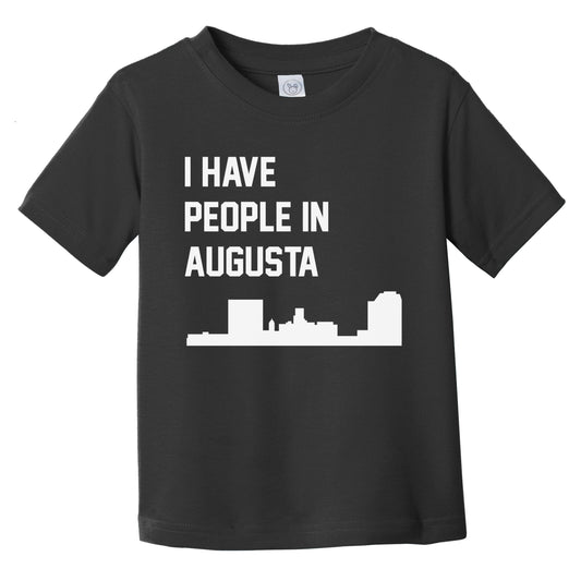 I Have People In Augusta Georgia Skyline Infant Toddler T-Shirt