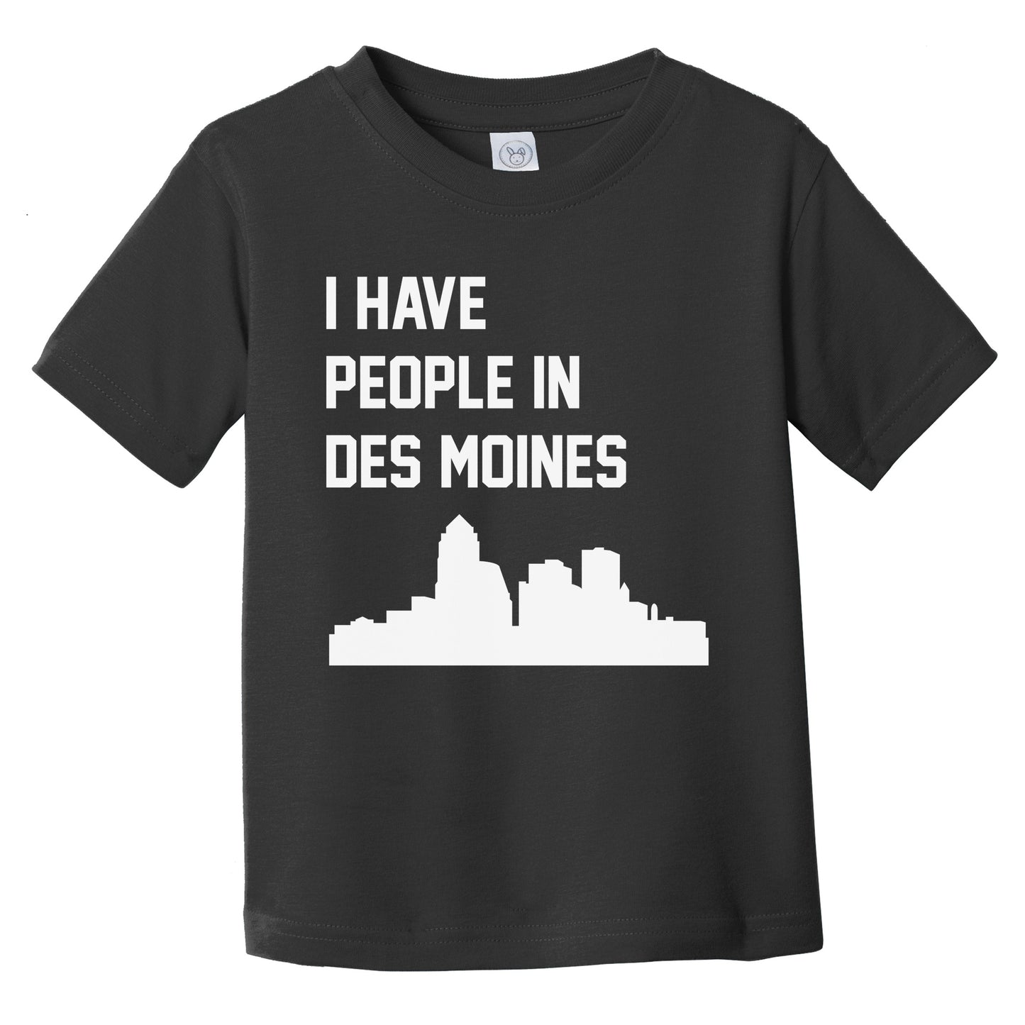 I Have People In Des Moines Iowa Skyline Infant Toddler T-Shirt