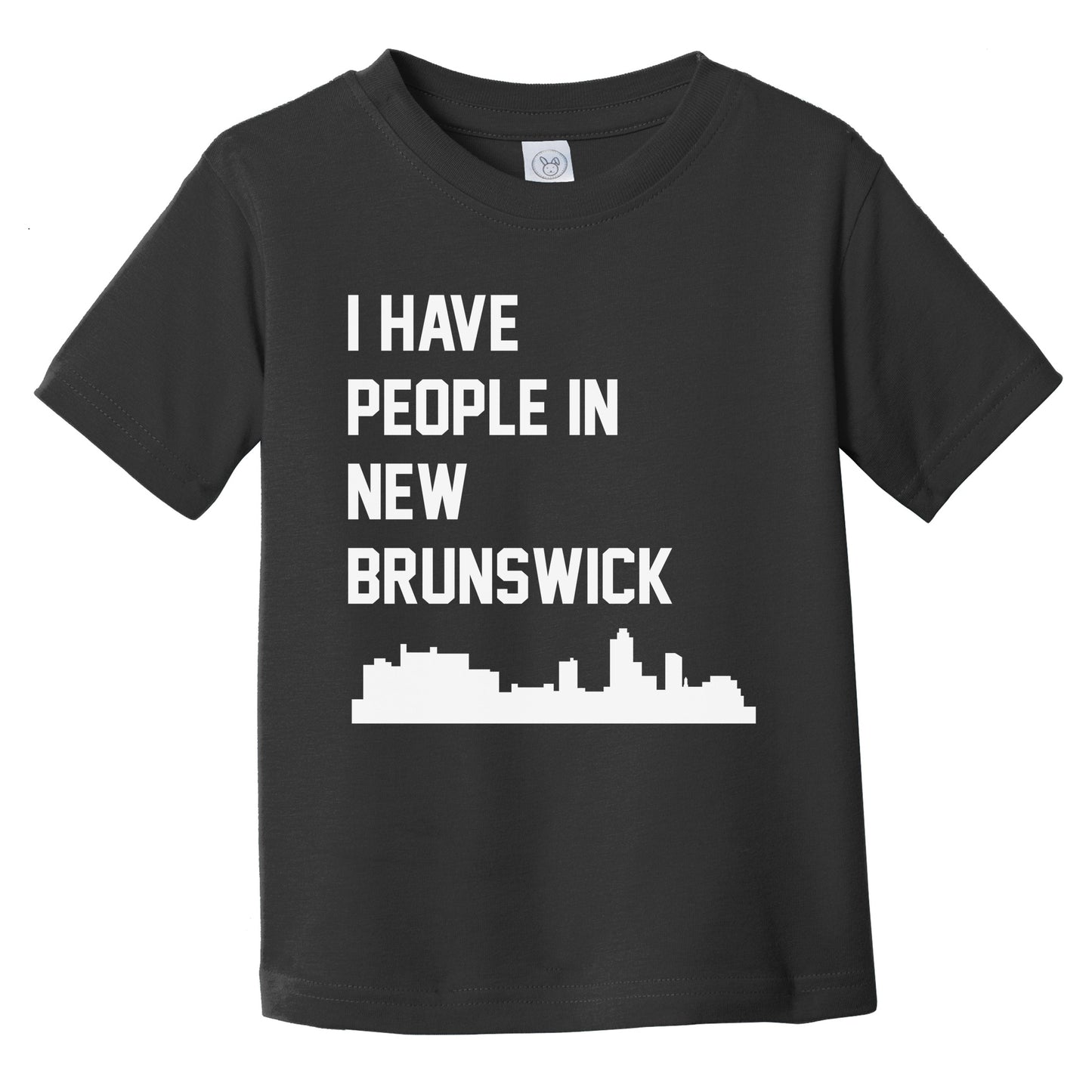 I Have People In New Brunswick New Jersey Skyline Infant Toddler T-Shirt