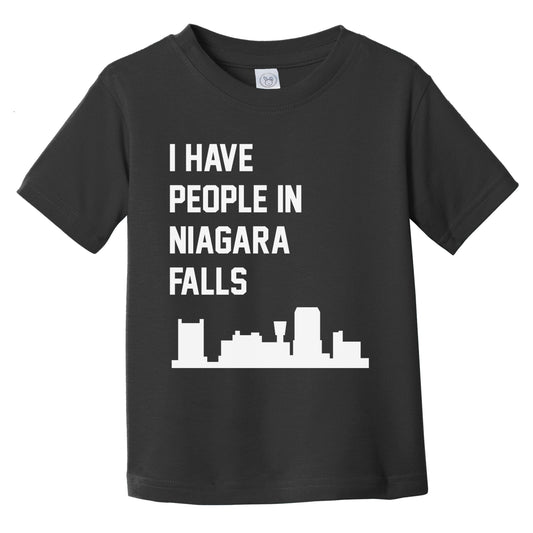 I Have People In Niagara Falls New York Skyline Infant Toddler T-Shirt
