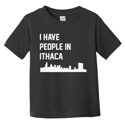 I Have People In Ithaca New York Skyline Infant Toddler T-Shirt