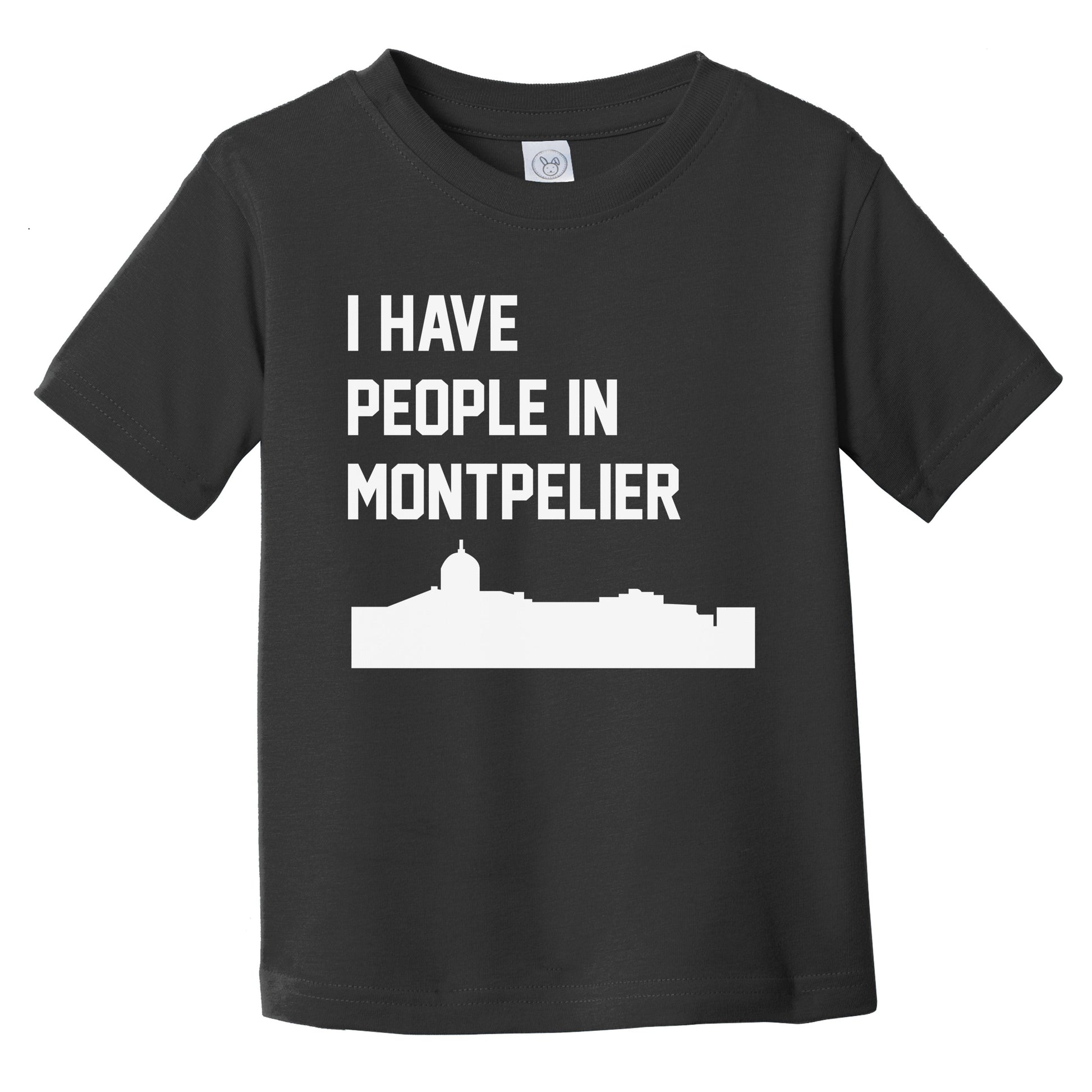 I Have People In Montpelier Vermont Skyline Infant Toddler T-Shirt
