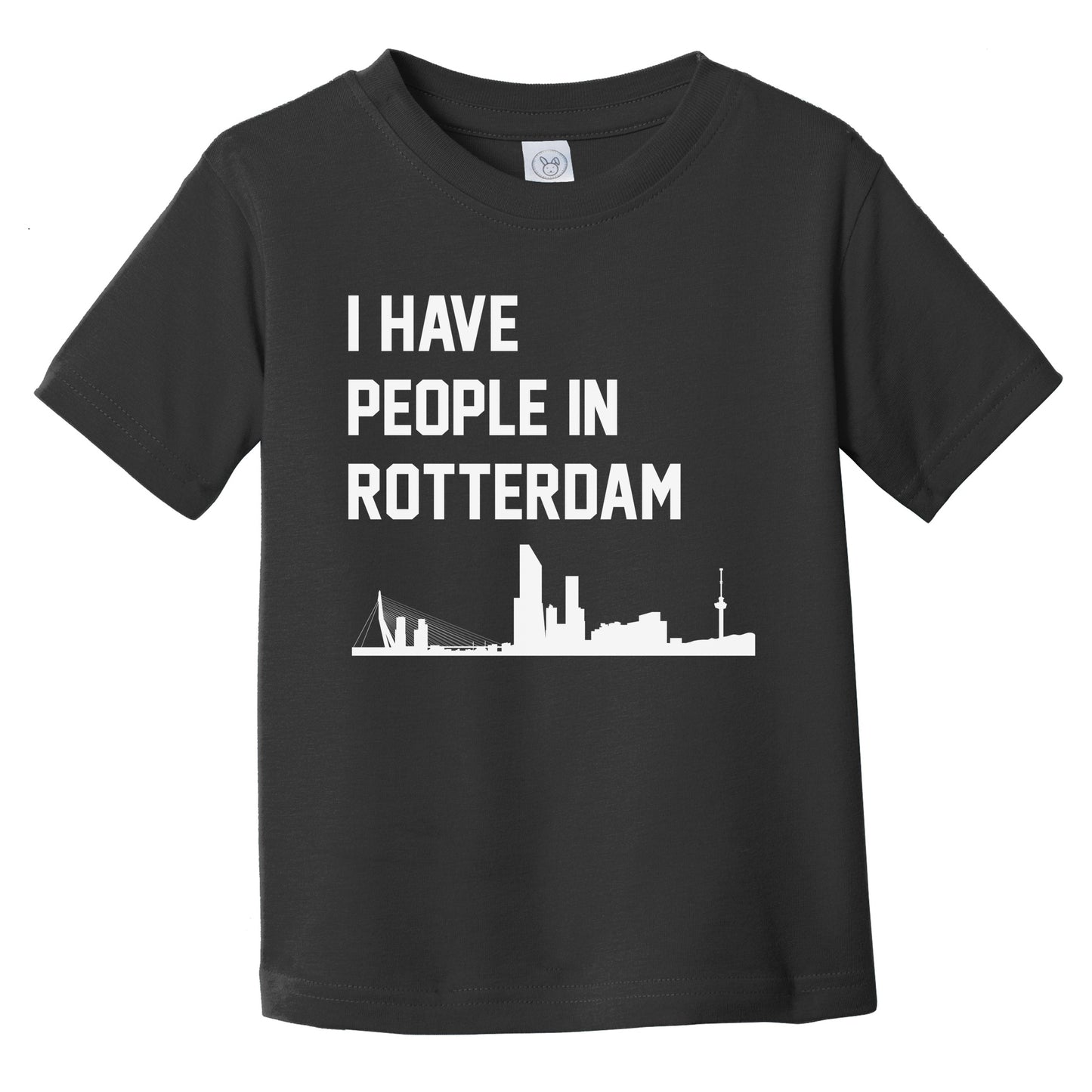 I Have People In Rotterdam Netherlands Skyline Infant Toddler T-Shirt