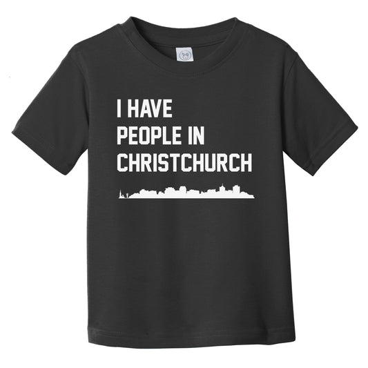 I Have People In Christchurch New Zealand Skyline Infant Toddler T-Shirt