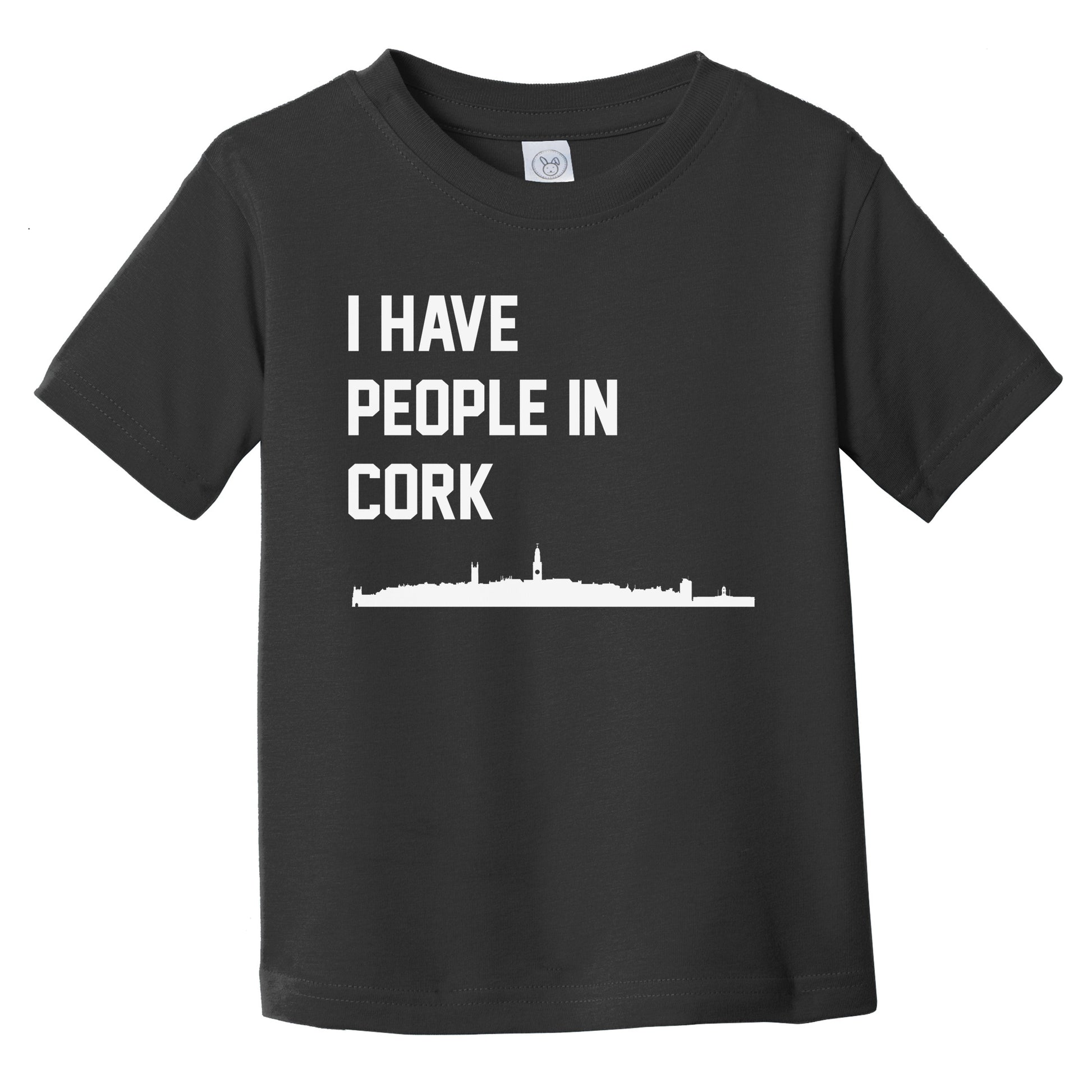 I Have People In Cork Ireland Skyline Infant Toddler T-Shirt