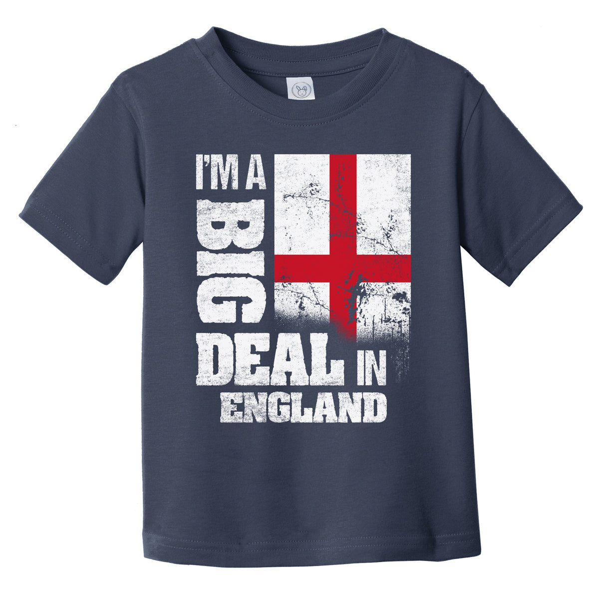 I'm A Big Deal In England Funny English Flag Infant Toddler T-Shirt