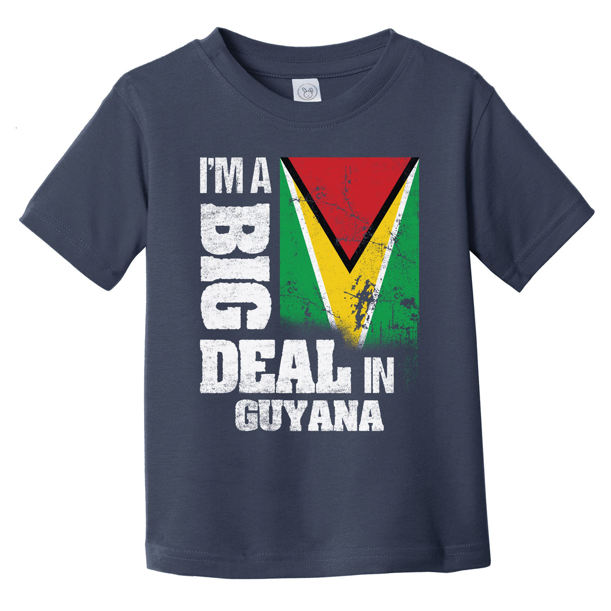 I'm A Big Deal In Guyana Funny Guyanese Flag Infant Toddler T-Shirt