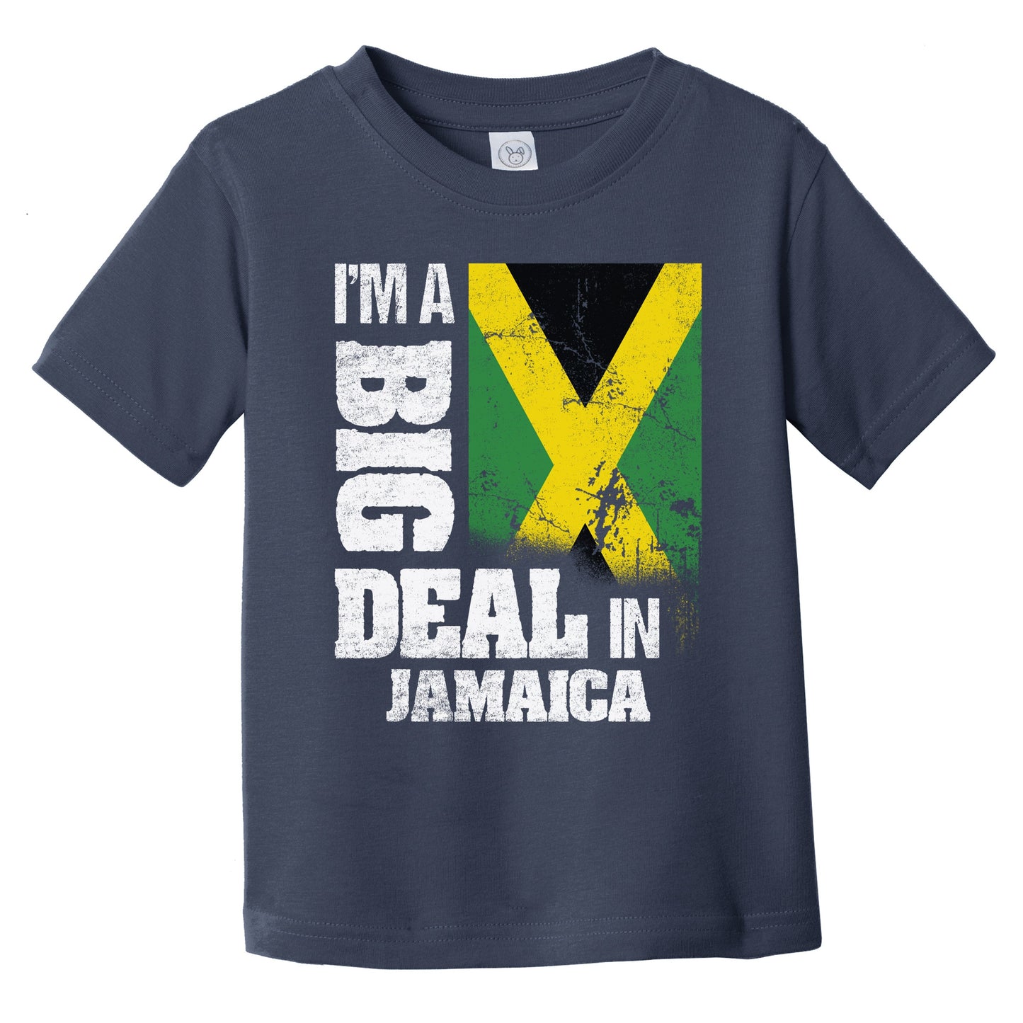 I'm A Big Deal In Jamaica Funny Jamaican Flag Infant Toddler T-Shirt