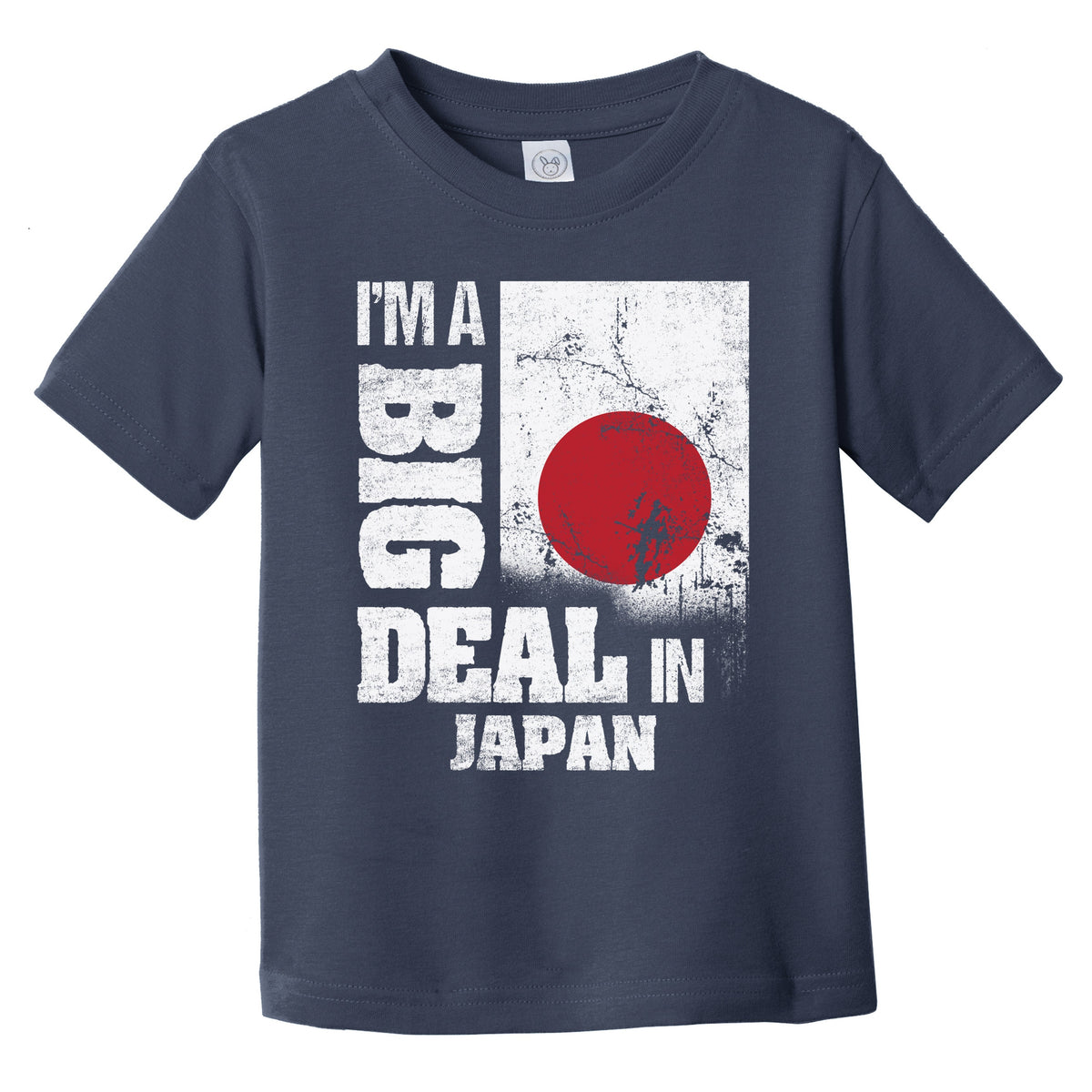 I'm A Big Deal In Japan Funny Japanese Flag Infant Toddler T-Shirt