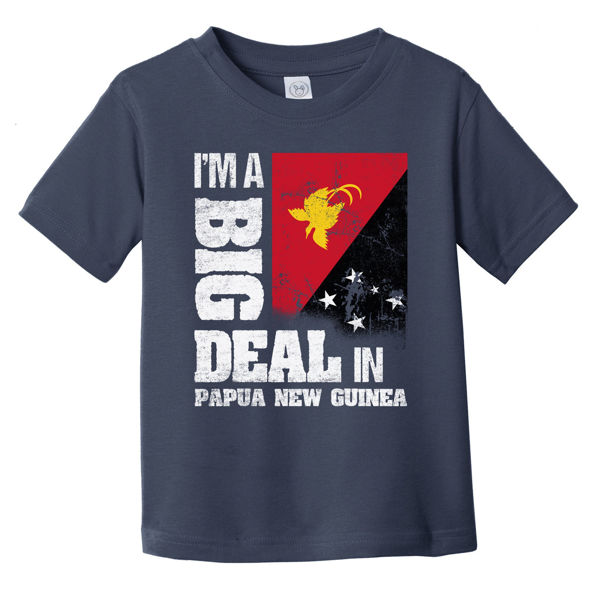 I'm A Big Deal In Papua New Guinea Funny Papuan Flag Infant Toddler T-Shirt