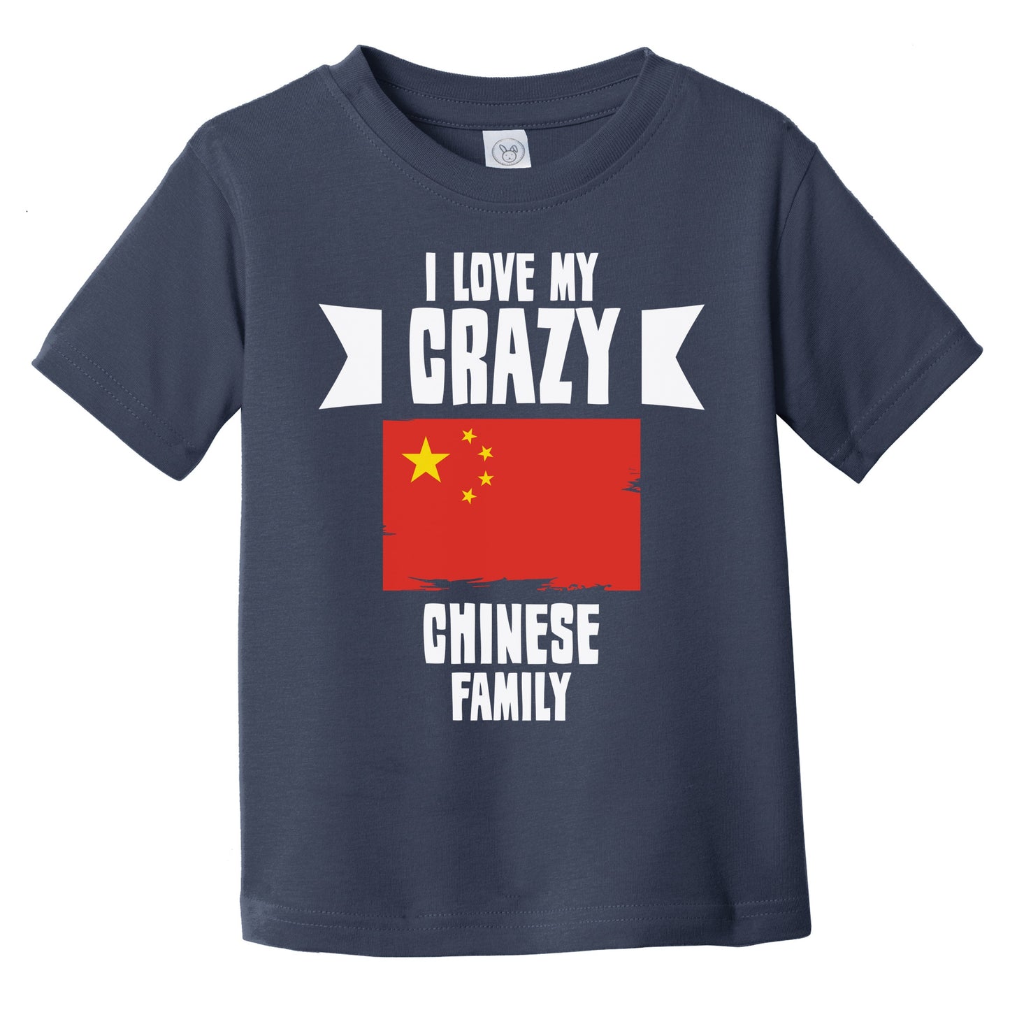 I Love My Crazy Chinese Family Funny China Flag Infant Toddler T-Shirt