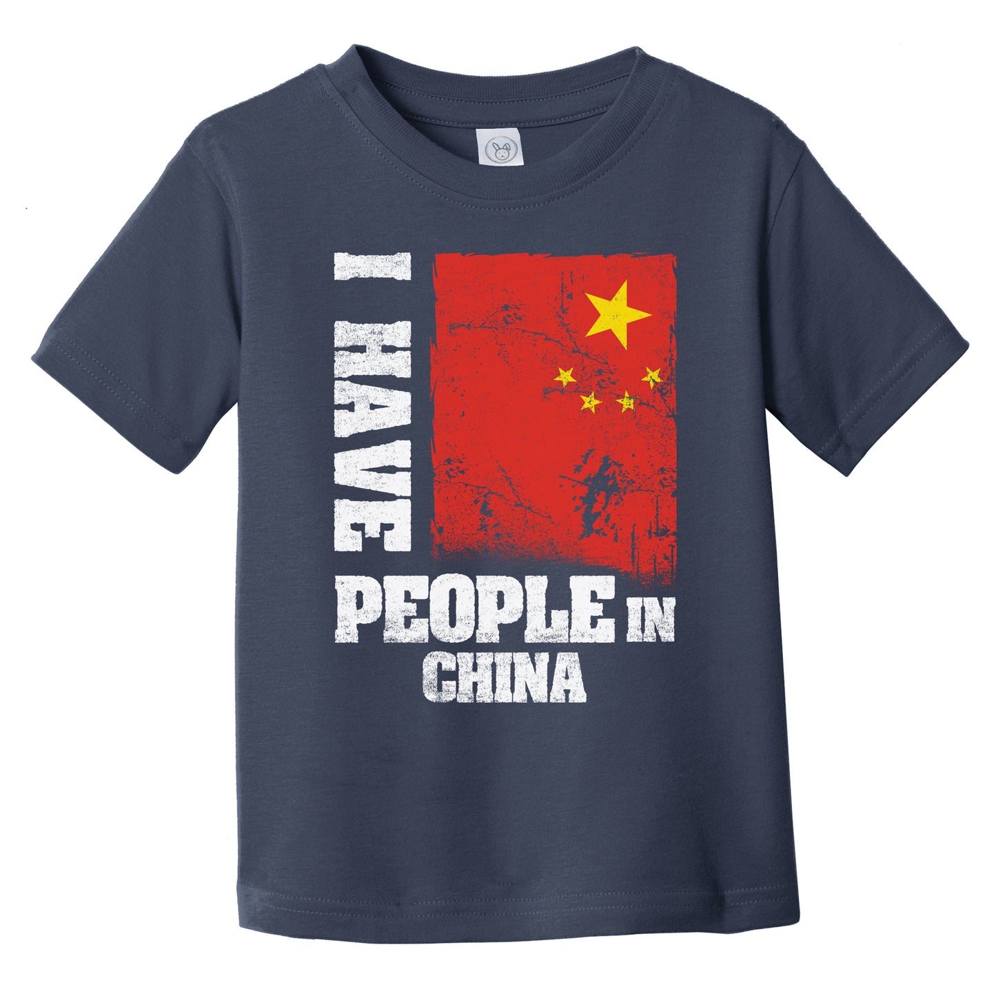 I Have People In China Chinese Flag Infant Toddler T-Shirt
