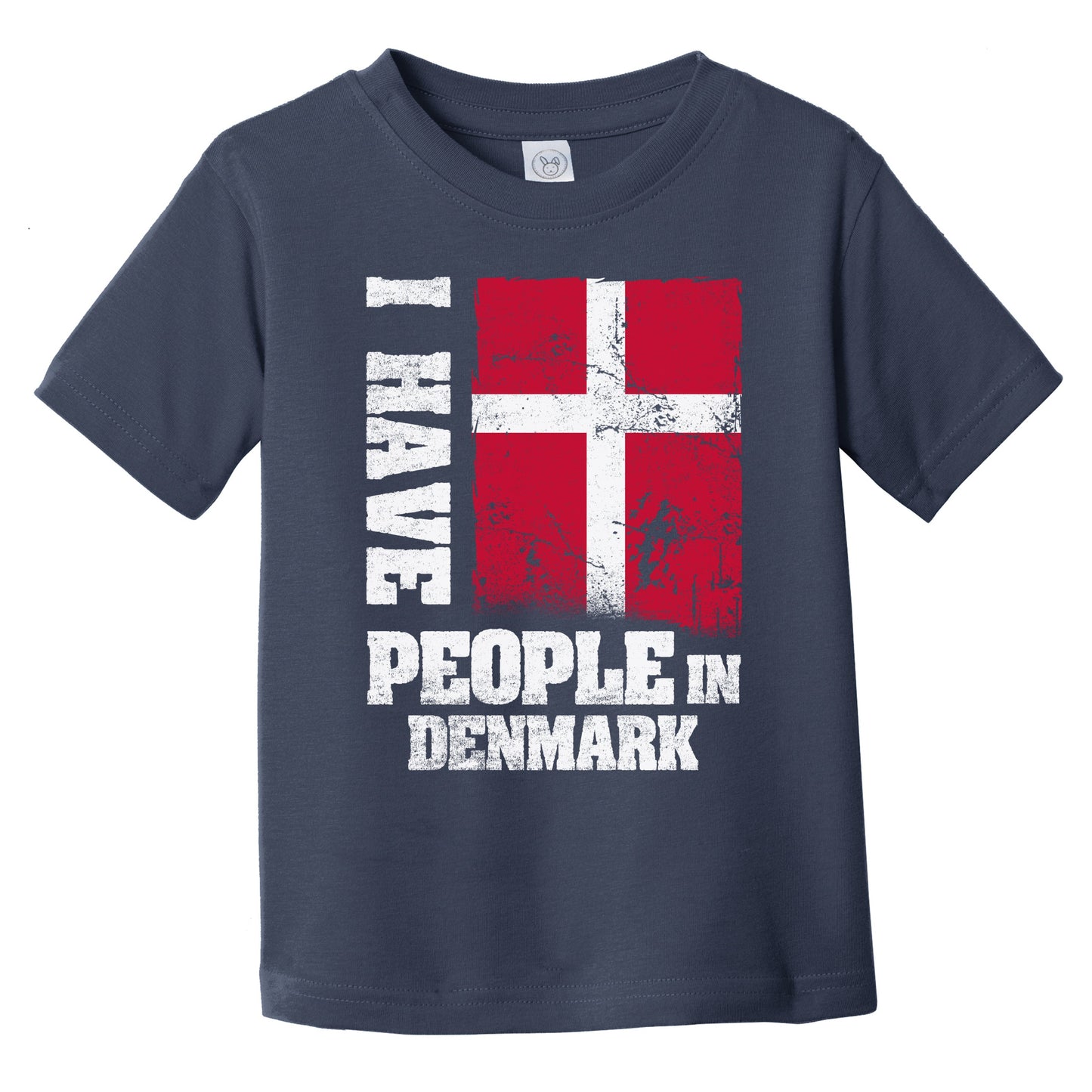I Have People In Denmark Danish Flag Infant Toddler T-Shirt