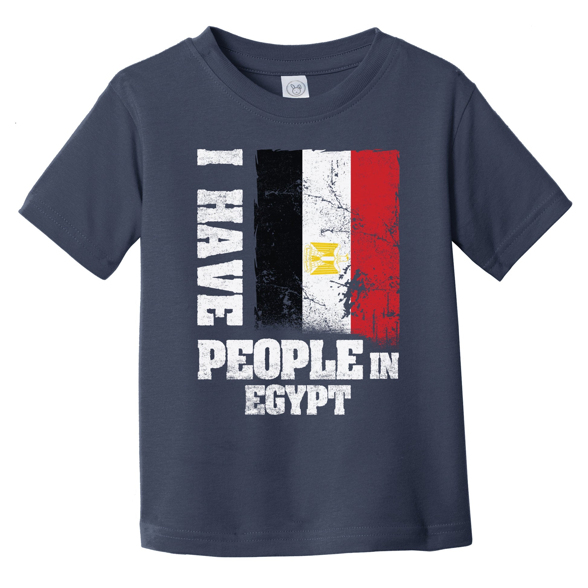 I Have People In Egypt Egyptian Flag Infant Toddler T-Shirt