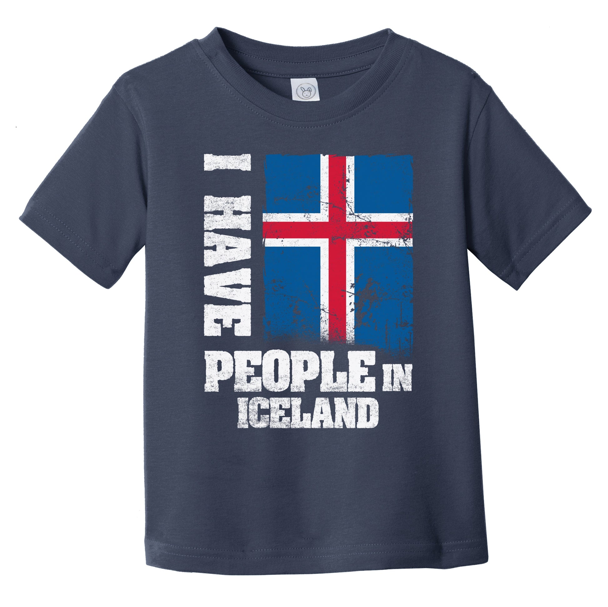 I Have People In Iceland Icelandic Flag Infant Toddler T-Shirt