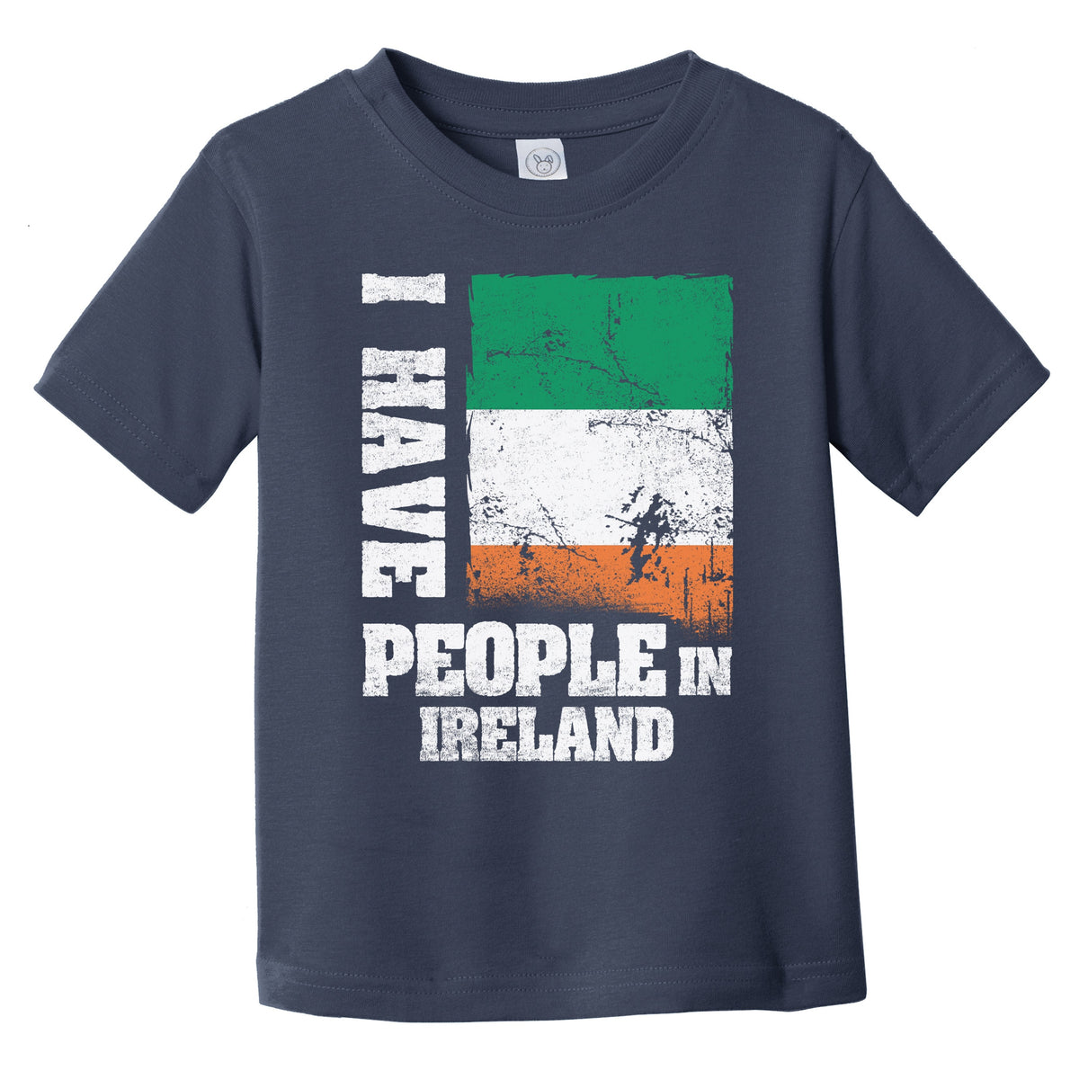 I Have People In Ireland Irish Flag Infant Toddler T-Shirt
