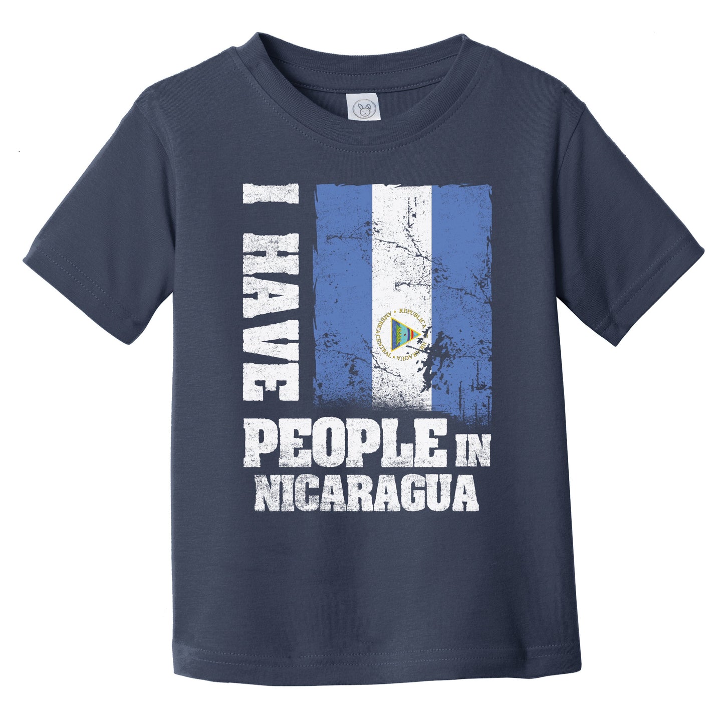 I Have People In Nicaragua Nicaraguan Flag Infant Toddler T-Shirt