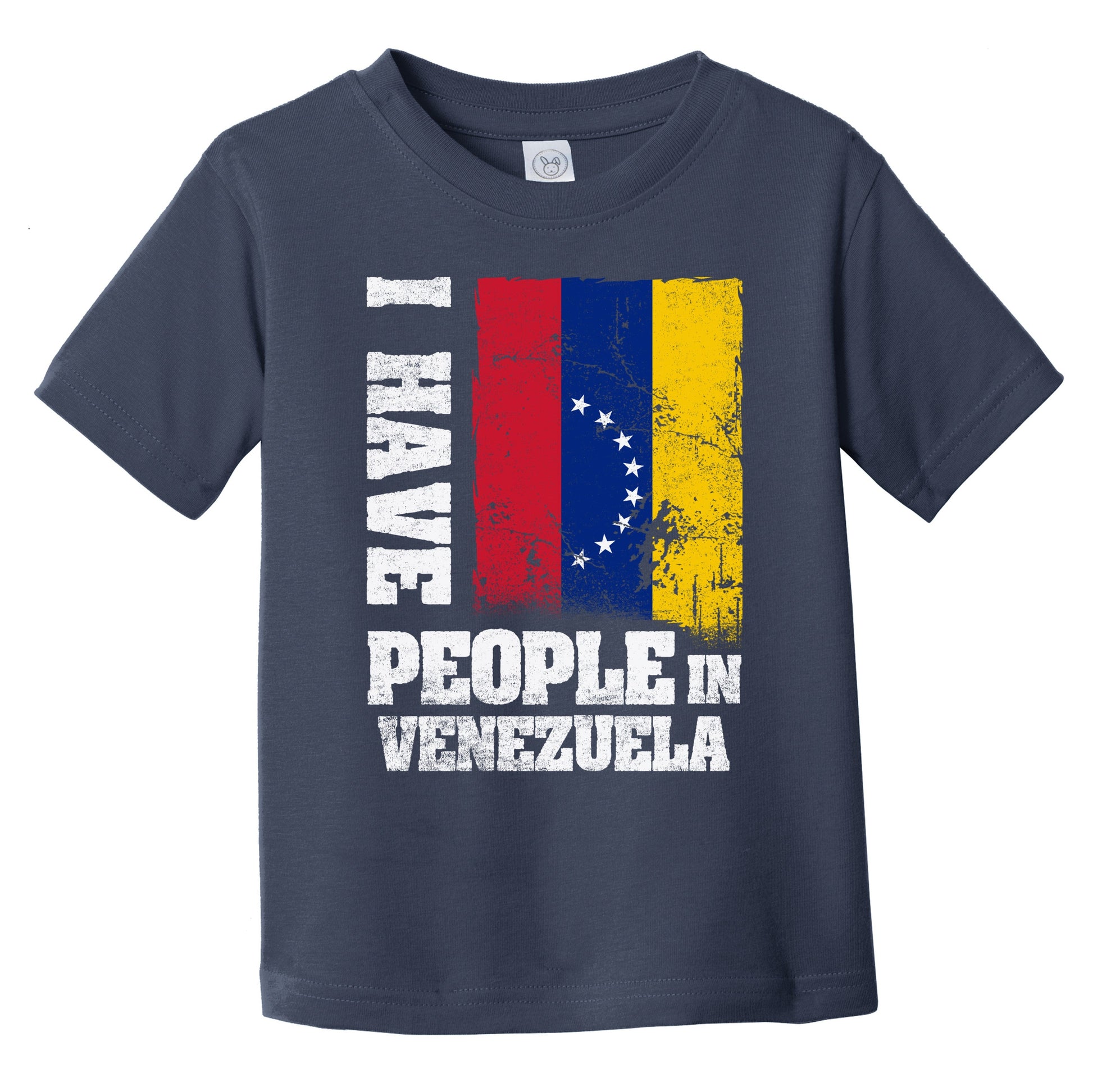 I Have People In Venezuela Venezuelan Flag Infant Toddler T-Shirt