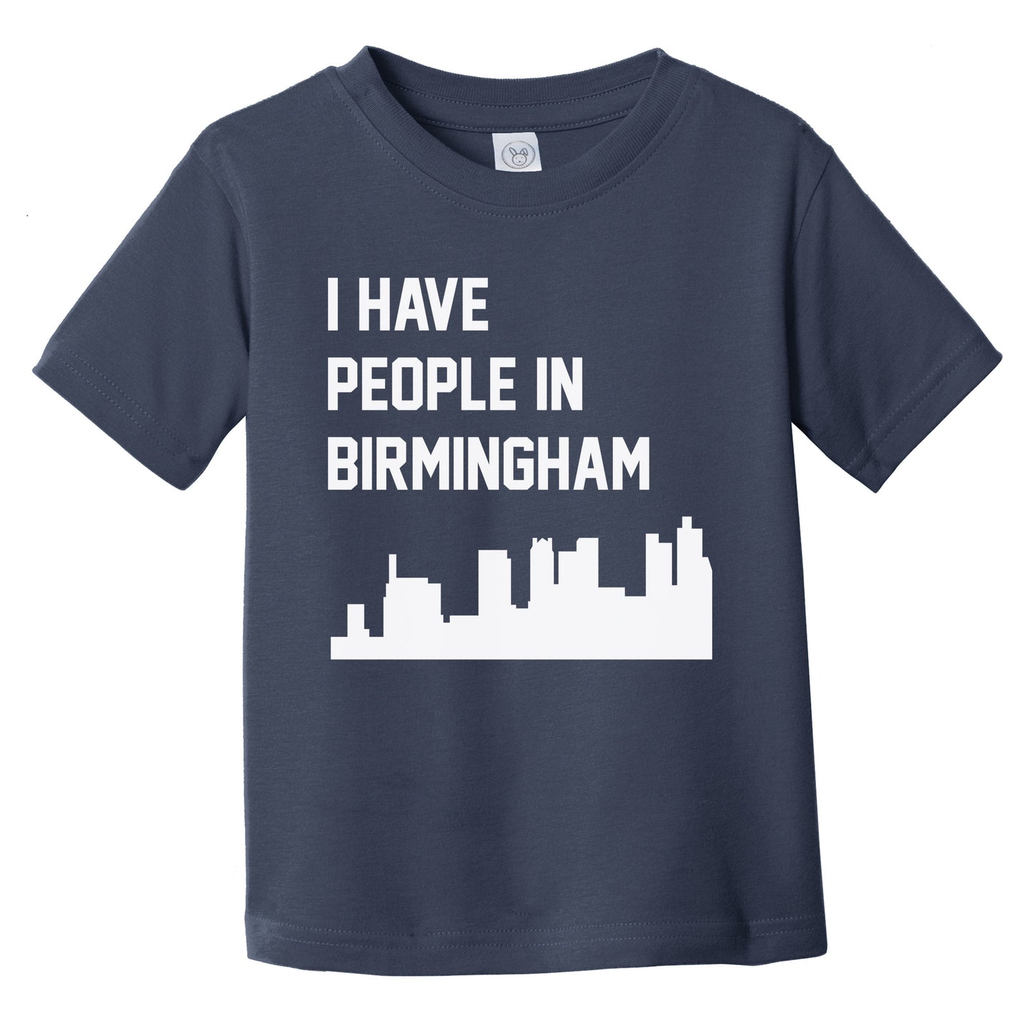 I Have People In Birmingham Alabama Skyline Infant Toddler T-Shirt