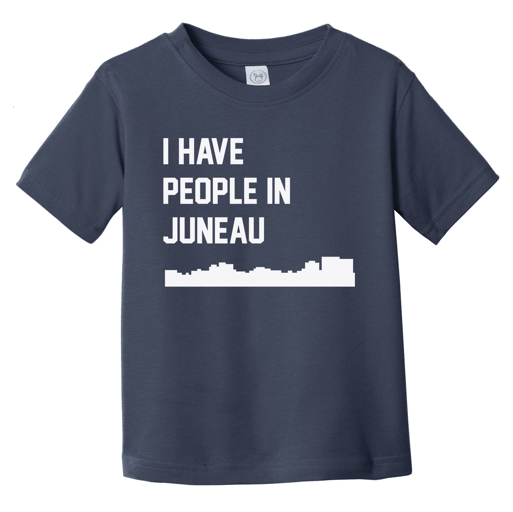 I Have People In Juneau Alaska Skyline Infant Toddler T-Shirt