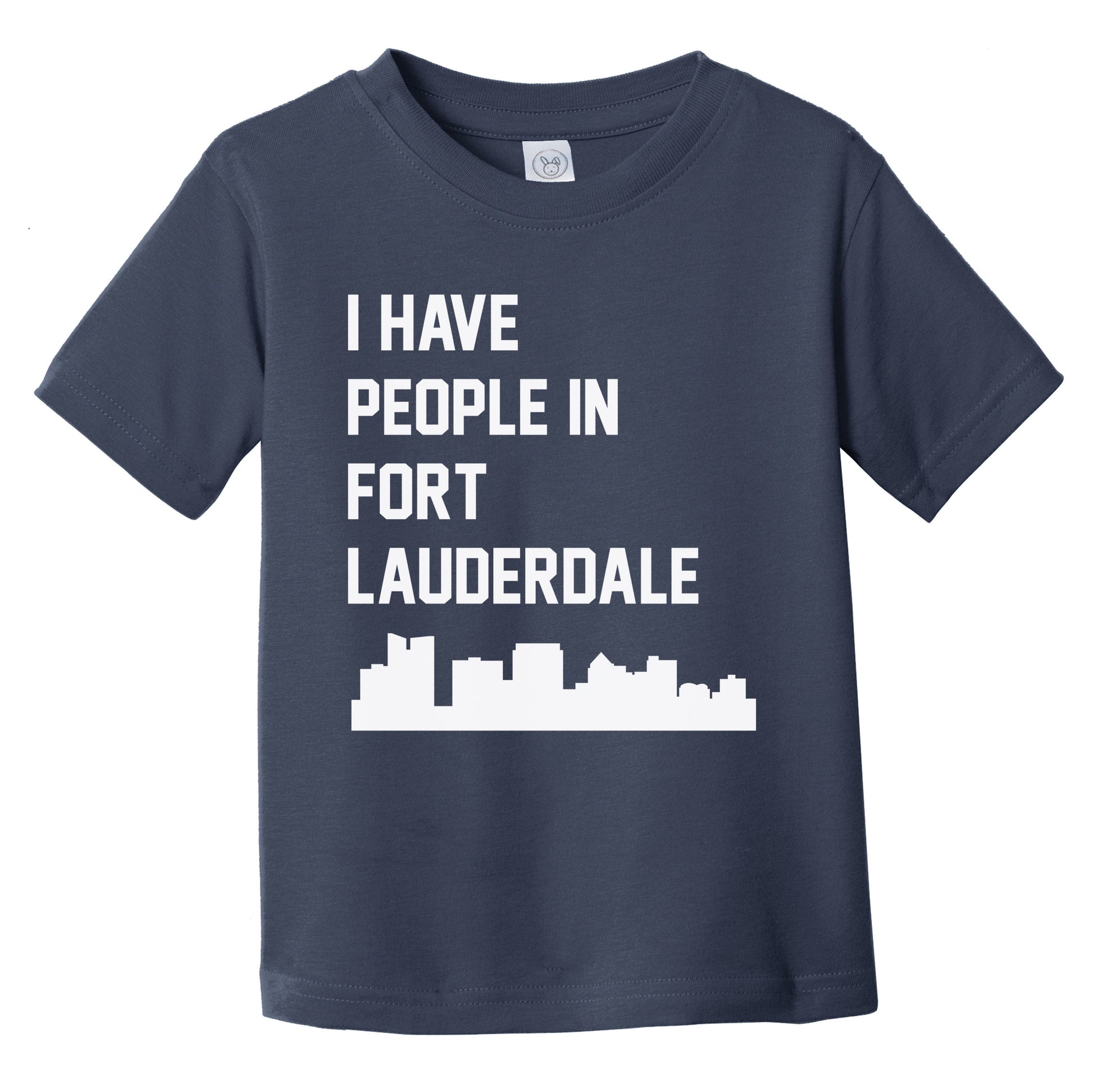 I Have People In Fort Lauderdale Florida Skyline Infant Toddler T-Shirt