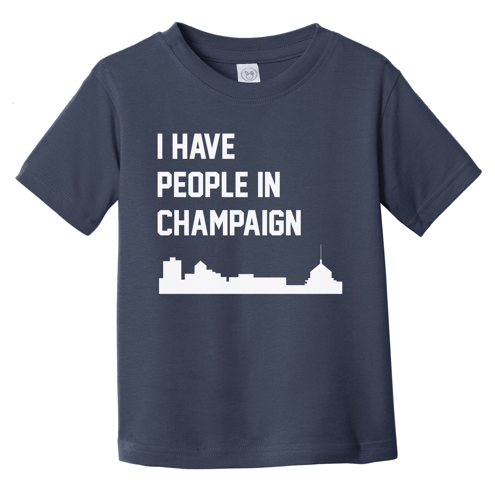 I Have People In Champaign Illinois Skyline Infant Toddler T-Shirt