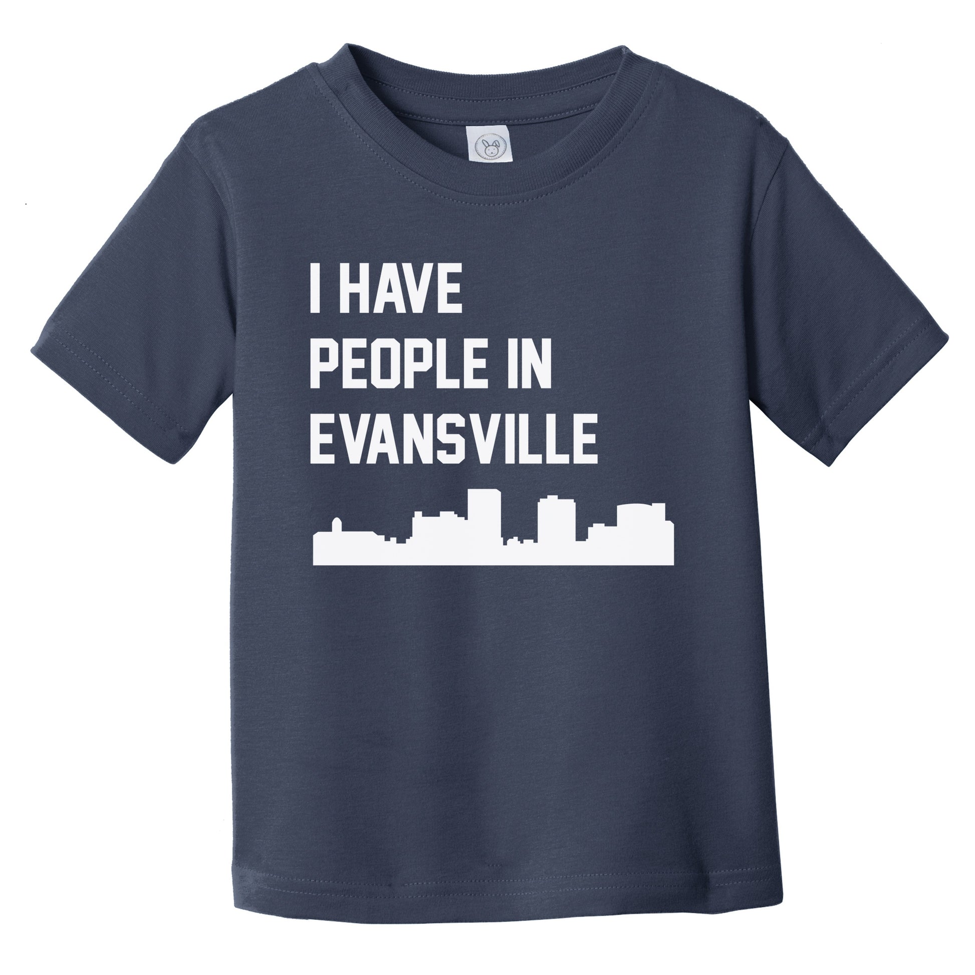 I Have People In Evansville Indiana Skyline Infant Toddler T-Shirt