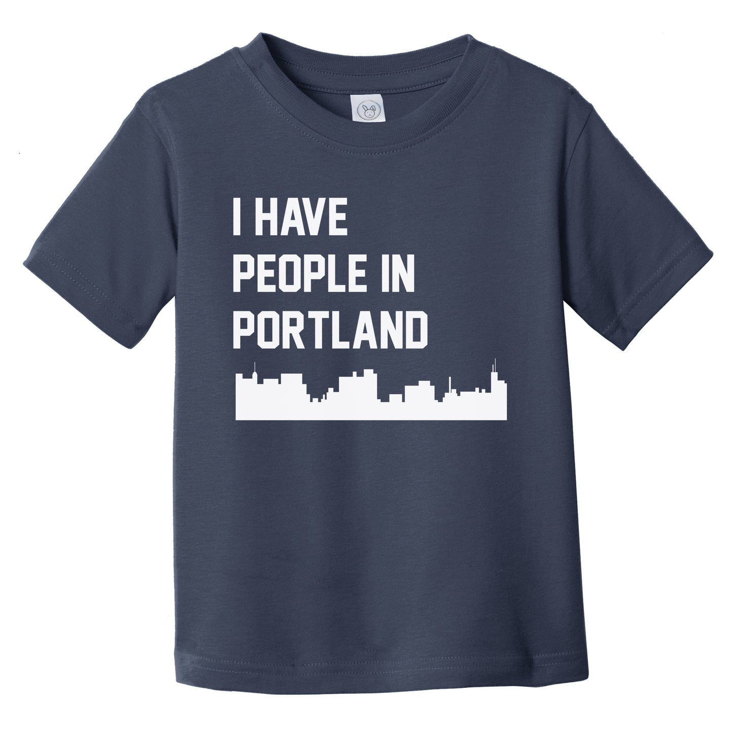 I Have People In Portland Maine Skyline Infant Toddler T-Shirt