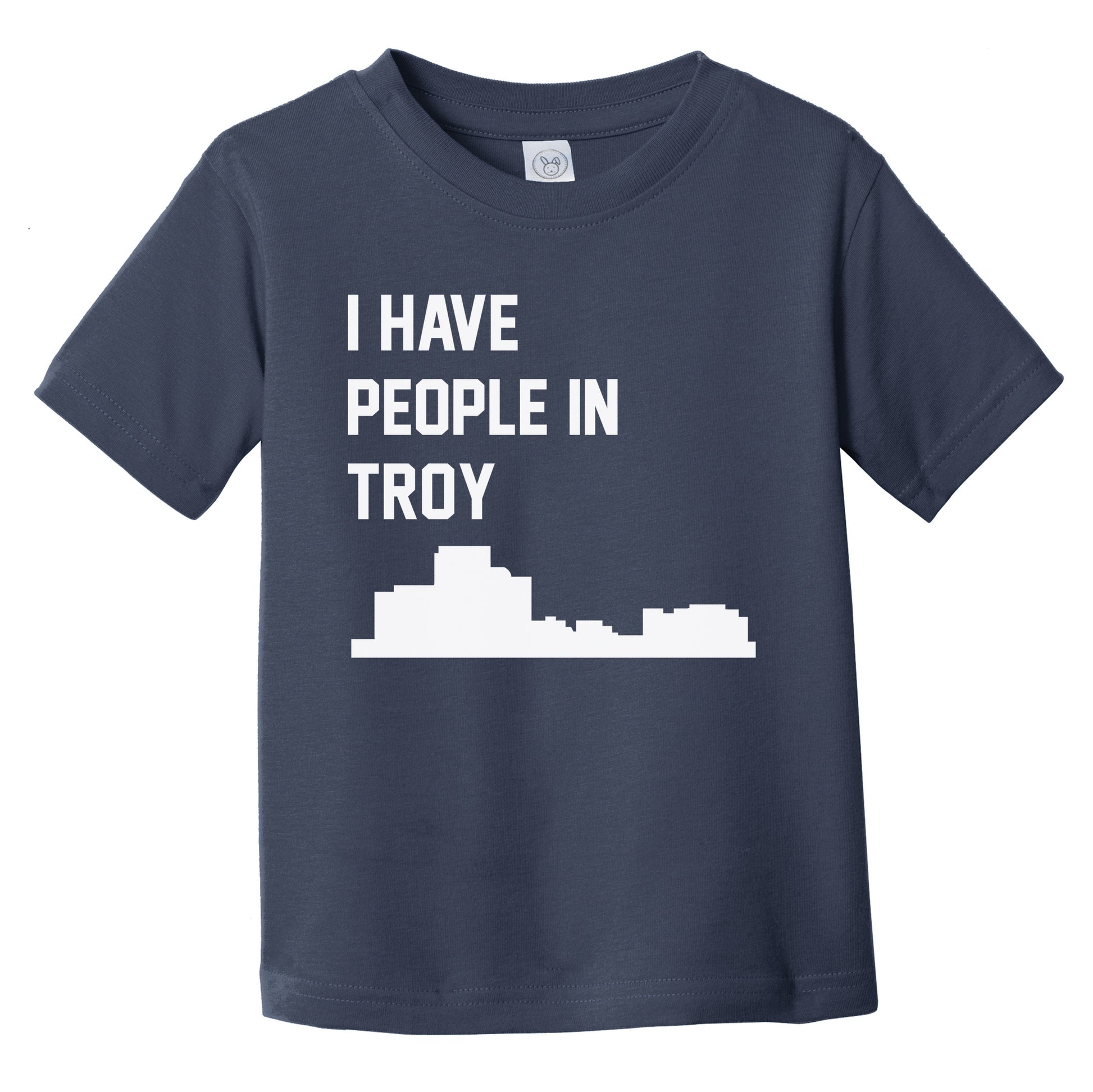 I Have People In Troy Michigan Skyline Infant Toddler T-Shirt