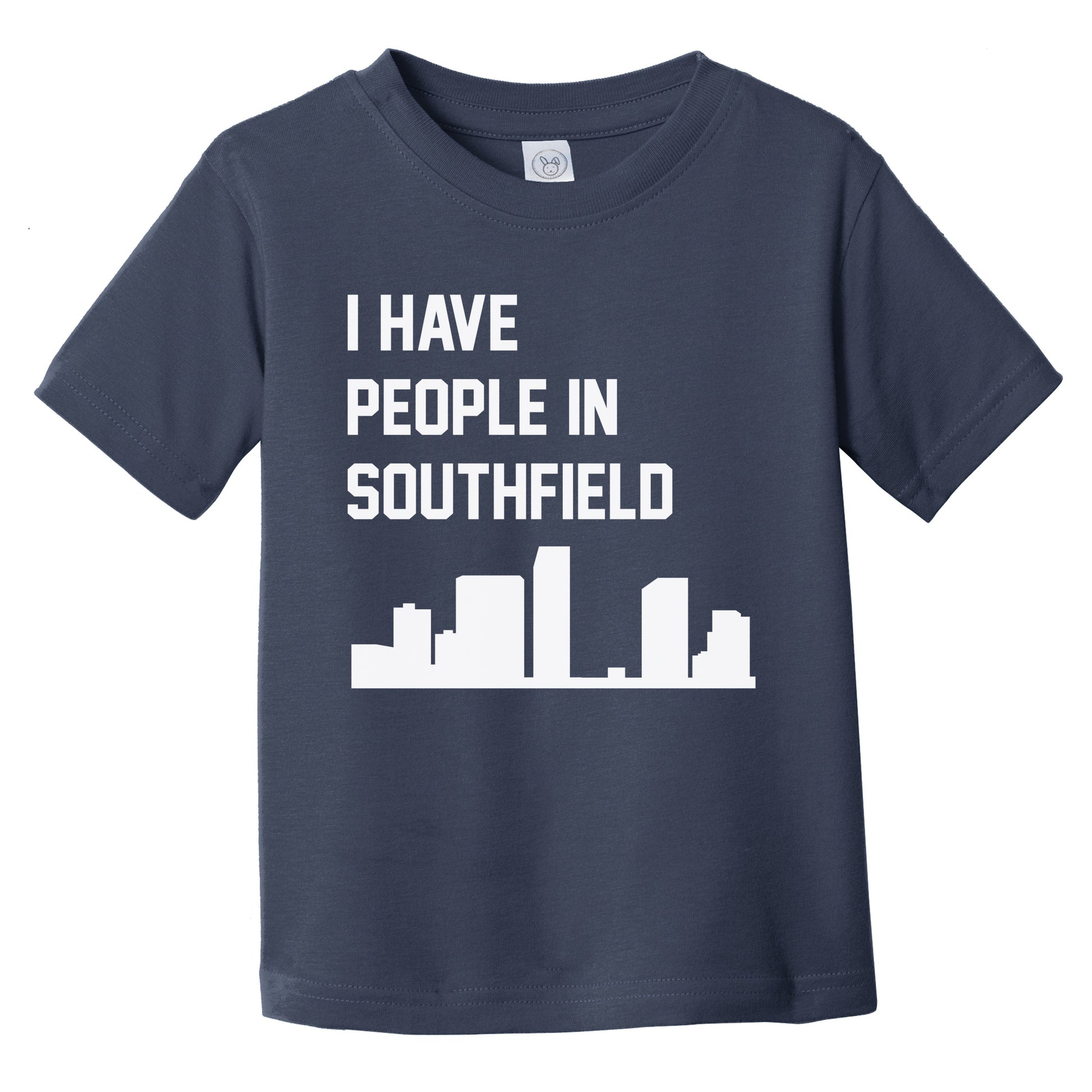 I Have People In Southfield Michigan Skyline Infant Toddler T-Shirt