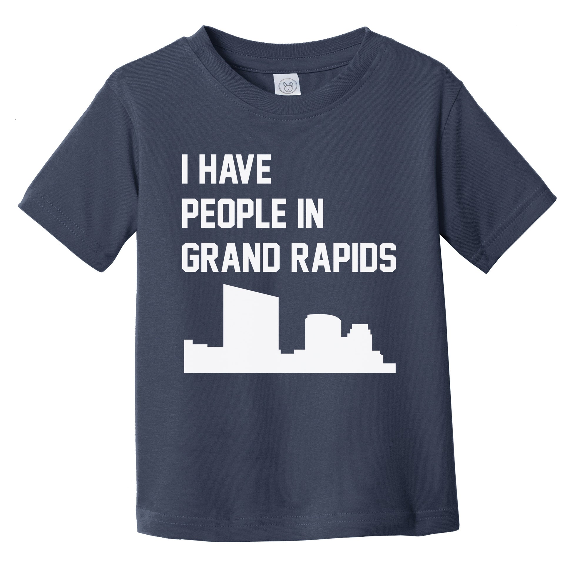 I Have People In Grand Rapids Michigan Skyline Infant Toddler T-Shirt