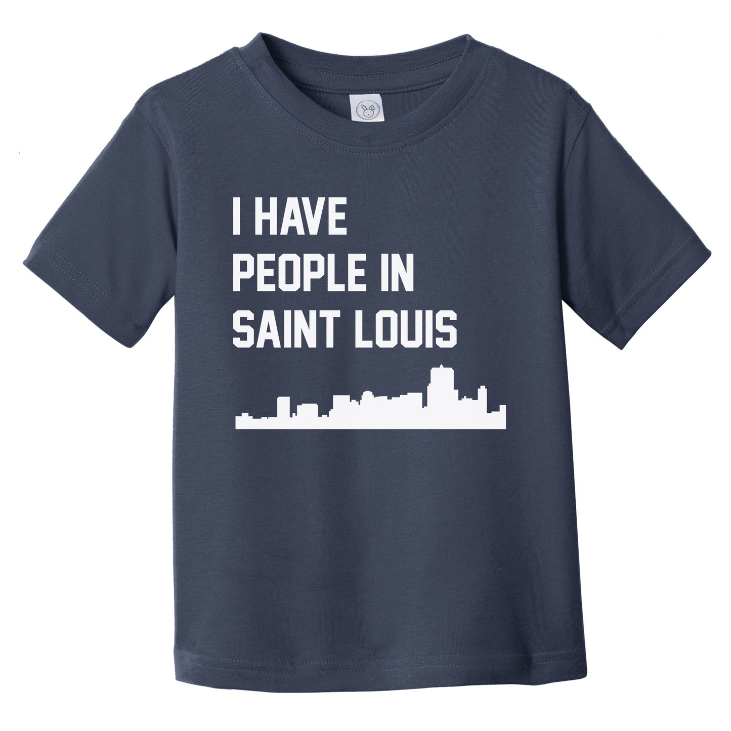 I Have People In Saint Louis Missouri Skyline Infant Toddler T-Shirt
