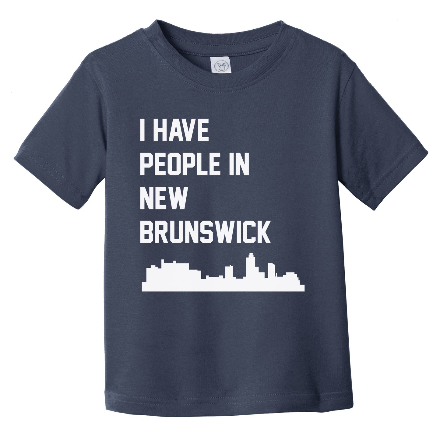 I Have People In New Brunswick New Jersey Skyline Infant Toddler T-Shirt