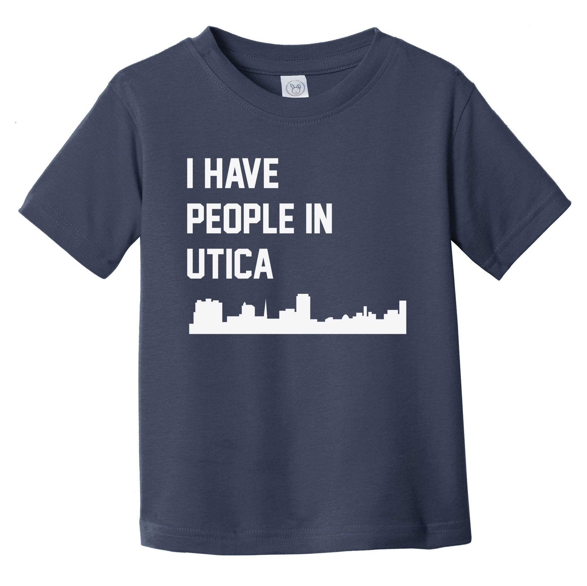 I Have People In Utica New York Skyline Infant Toddler T-Shirt