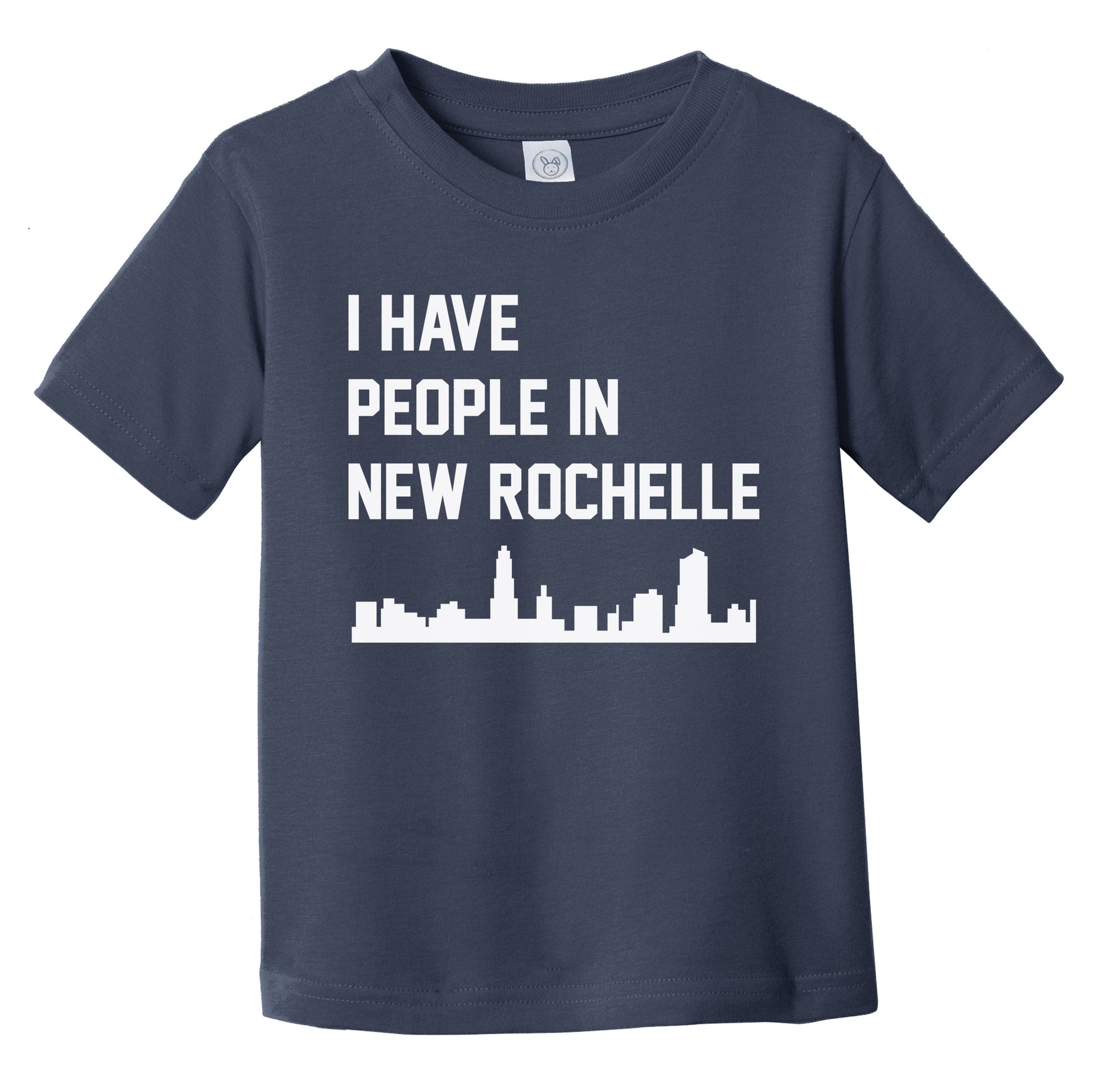 I Have People In New Rochelle New York Skyline Infant Toddler T-Shirt