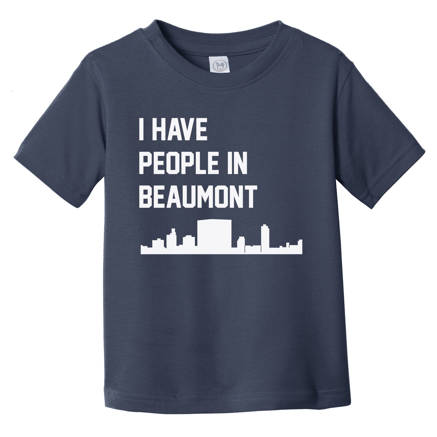 I Have People In Beaumont Texas Skyline Infant Toddler T-Shirt