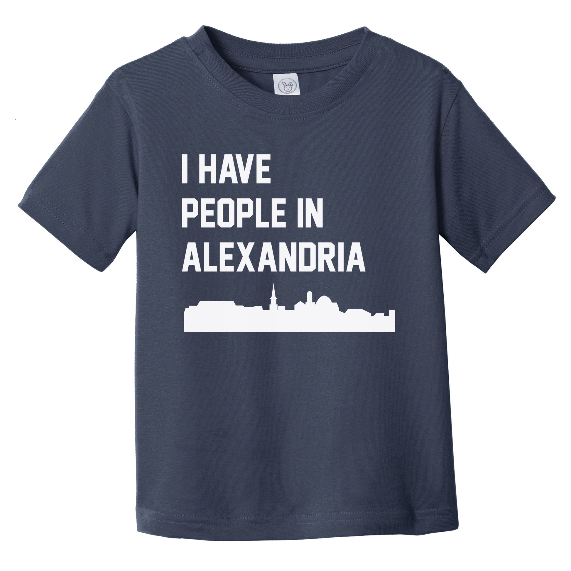 I Have People In Alexandria Virginia Skyline Infant Toddler T-Shirt
