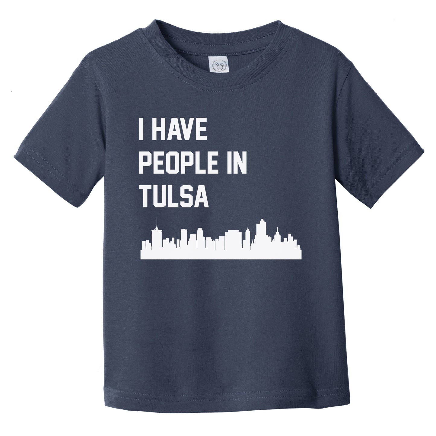 I Have People In Tulsa Oklahoma Skyline Infant Toddler T-Shirt