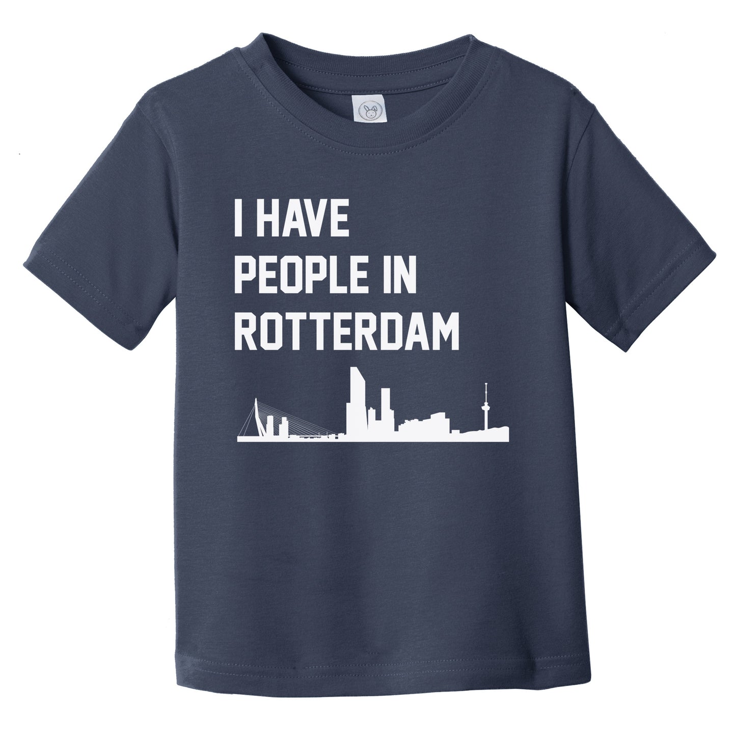 I Have People In Rotterdam Netherlands Skyline Infant Toddler T-Shirt