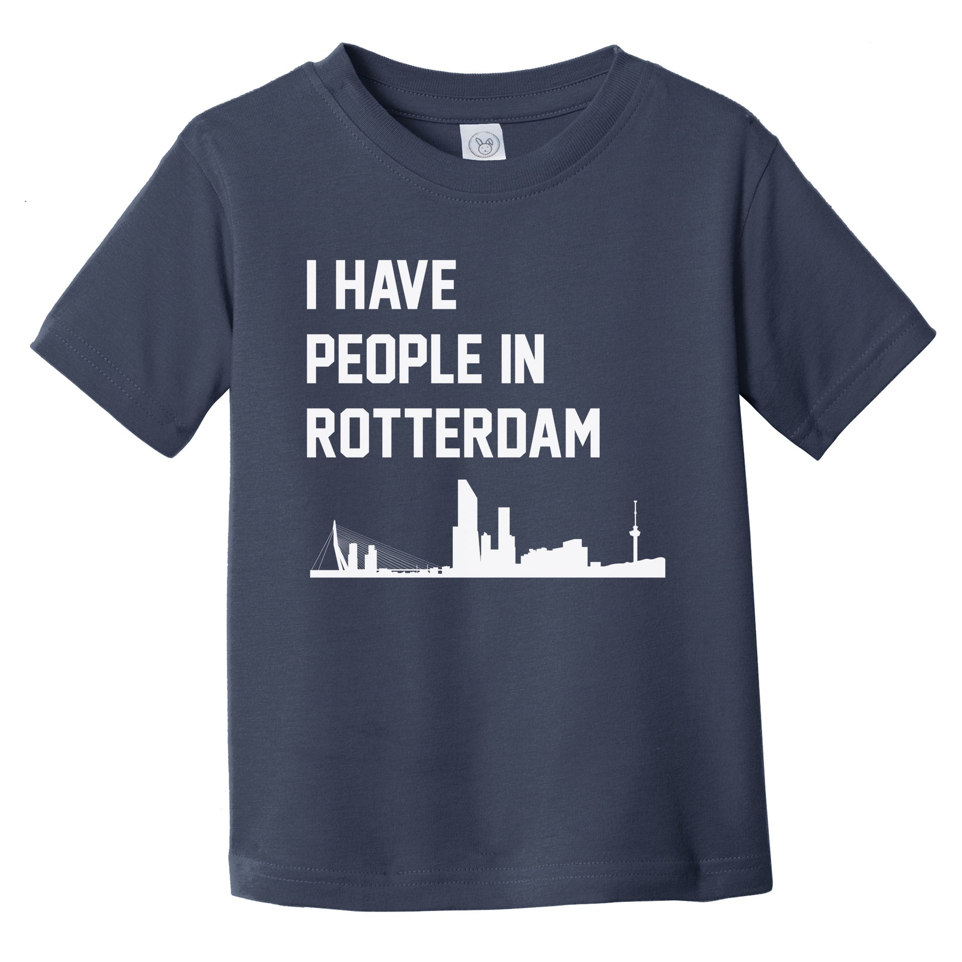 I Have People In Rotterdam Netherlands Skyline Infant Toddler T-Shirt