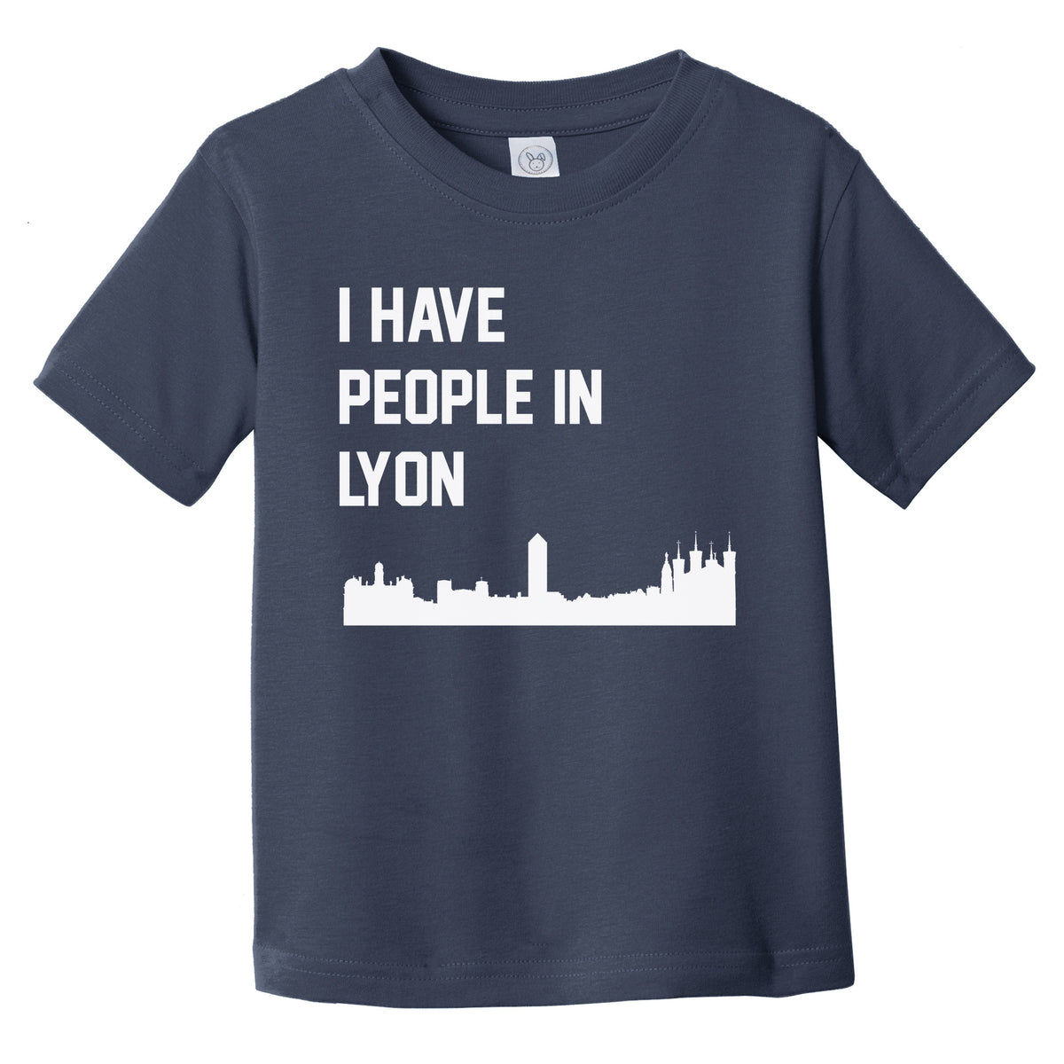I Have People In Lyon France Skyline Infant Toddler T-Shirt
