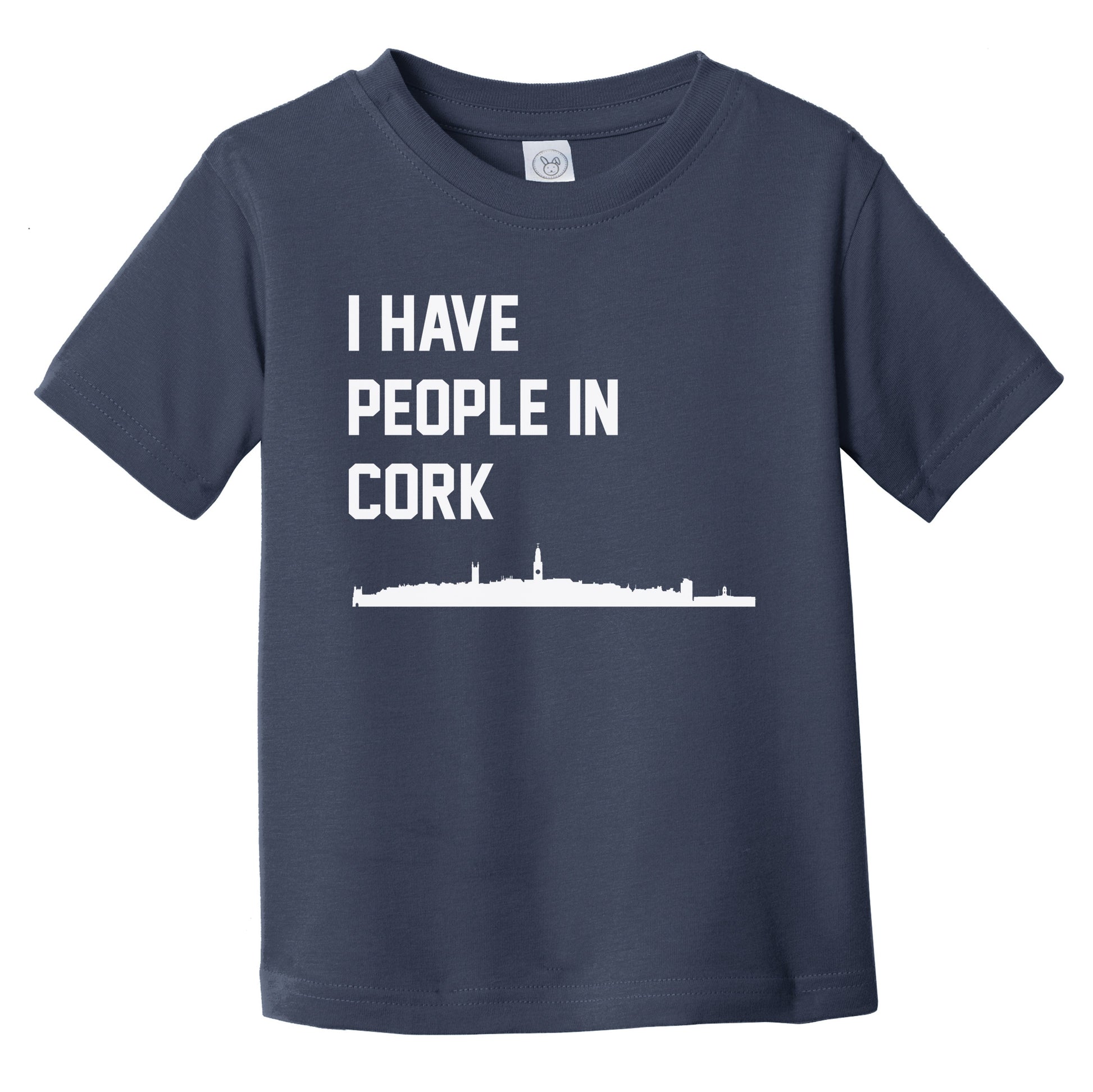 I Have People In Cork Ireland Skyline Infant Toddler T-Shirt