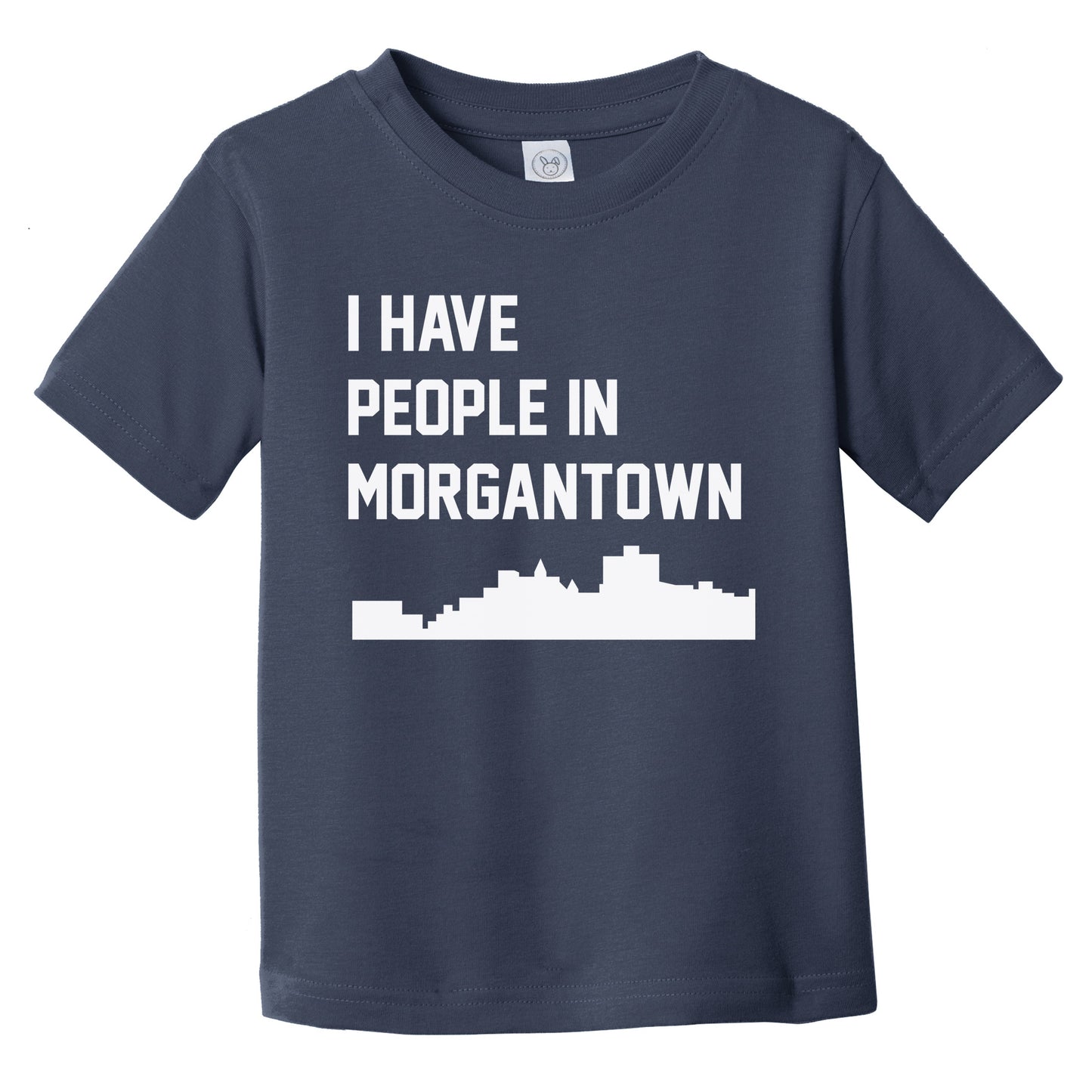 I Have People In Morgantown West Virginia Skyline Infant Toddler T-Shirt