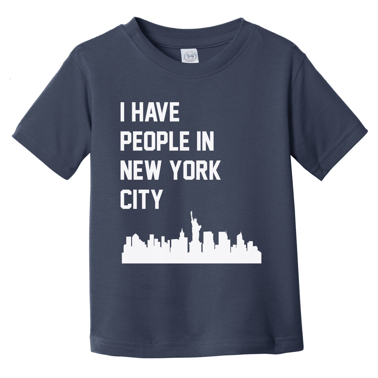 I Have People In New York City New York Skyline Infant Toddler T-Shirt