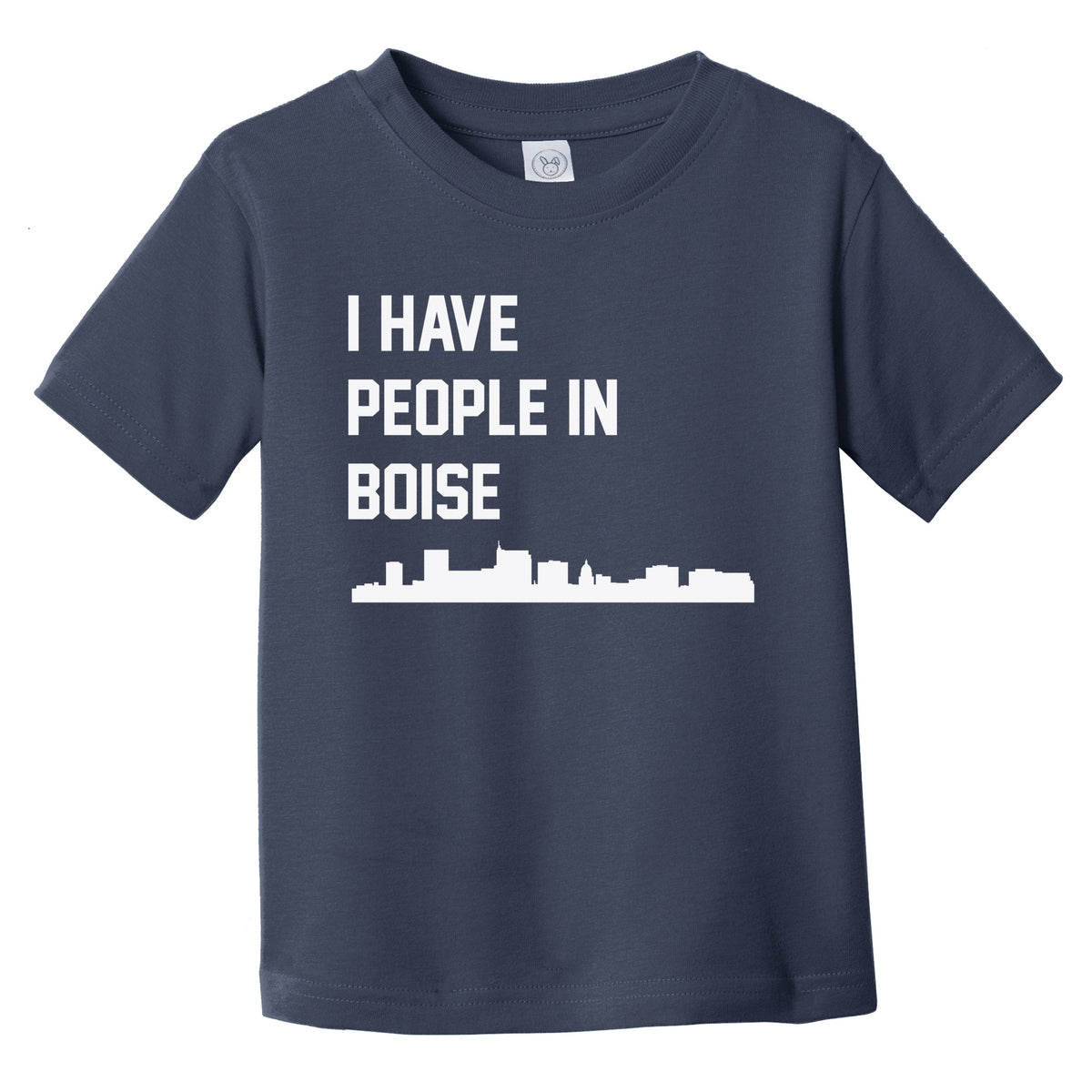 I Have People In Boise Idaho Skyline Infant Toddler T-Shirt