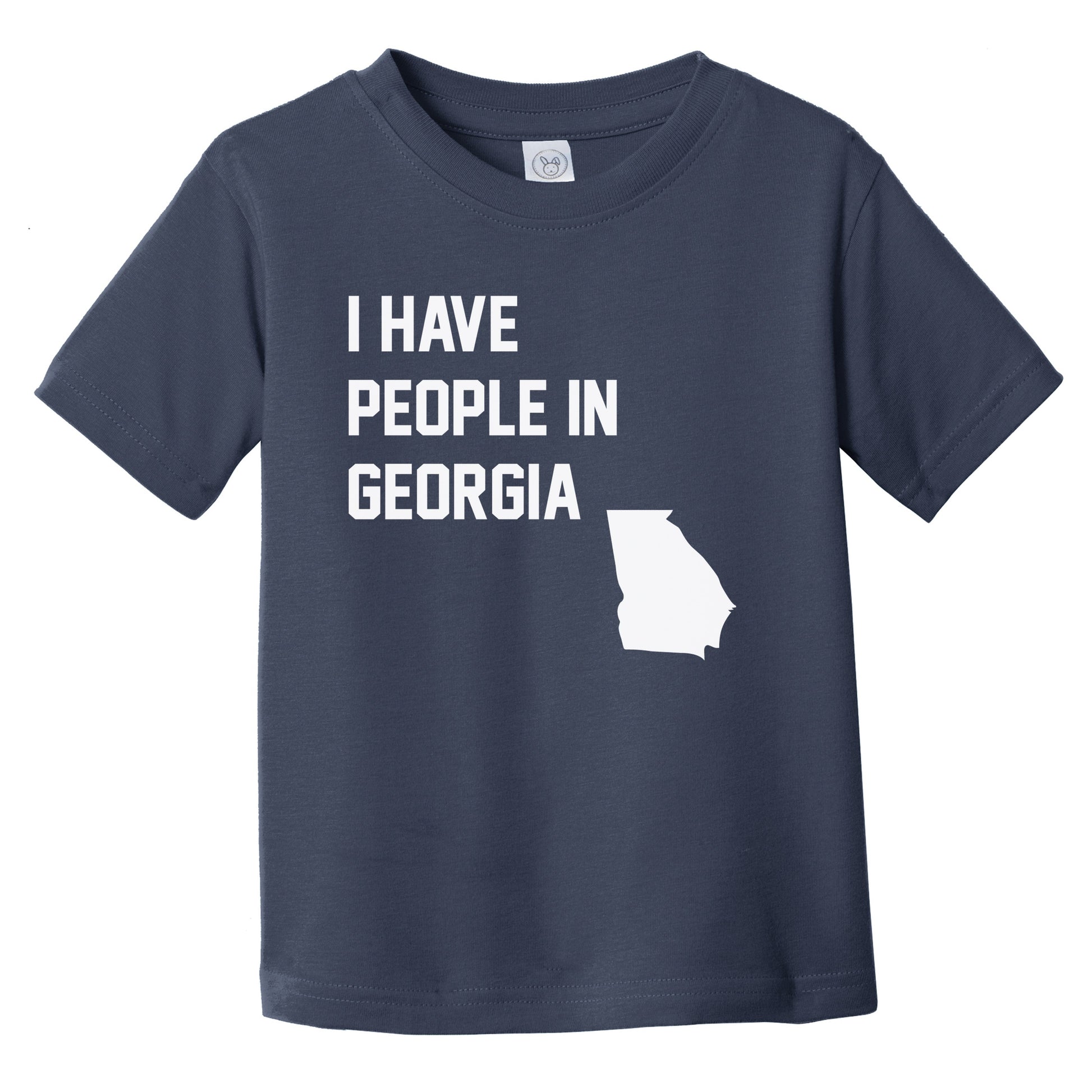 I Have People In Georgia Infant Toddler T-Shirt