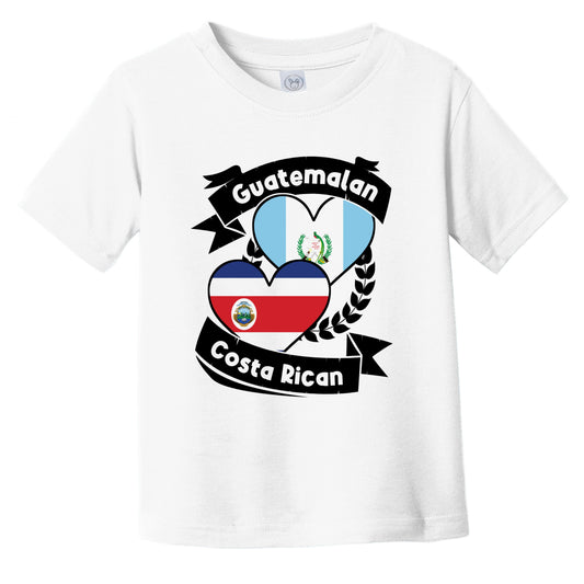 Guatemalan Costa Rican Heart Flags Guatemala Costa Rica Infant Toddler T-Shirt