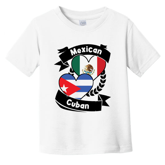 Mexican Cuban Heart Flags Mexico Cuba Infant Toddler T-Shirt